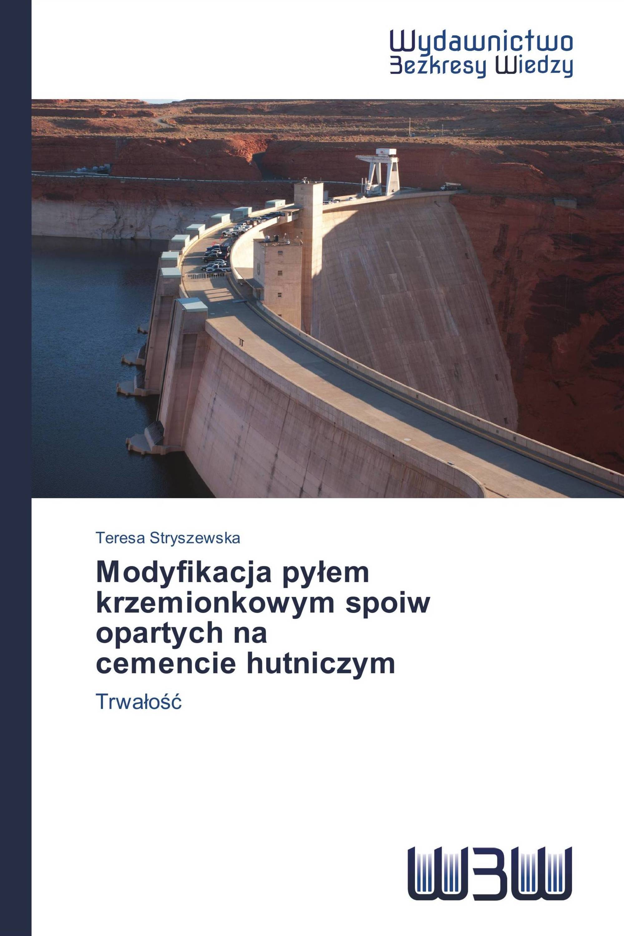 Modyfikacja pyłem krzemionkowym spoiw opartych na cemencie hutniczym