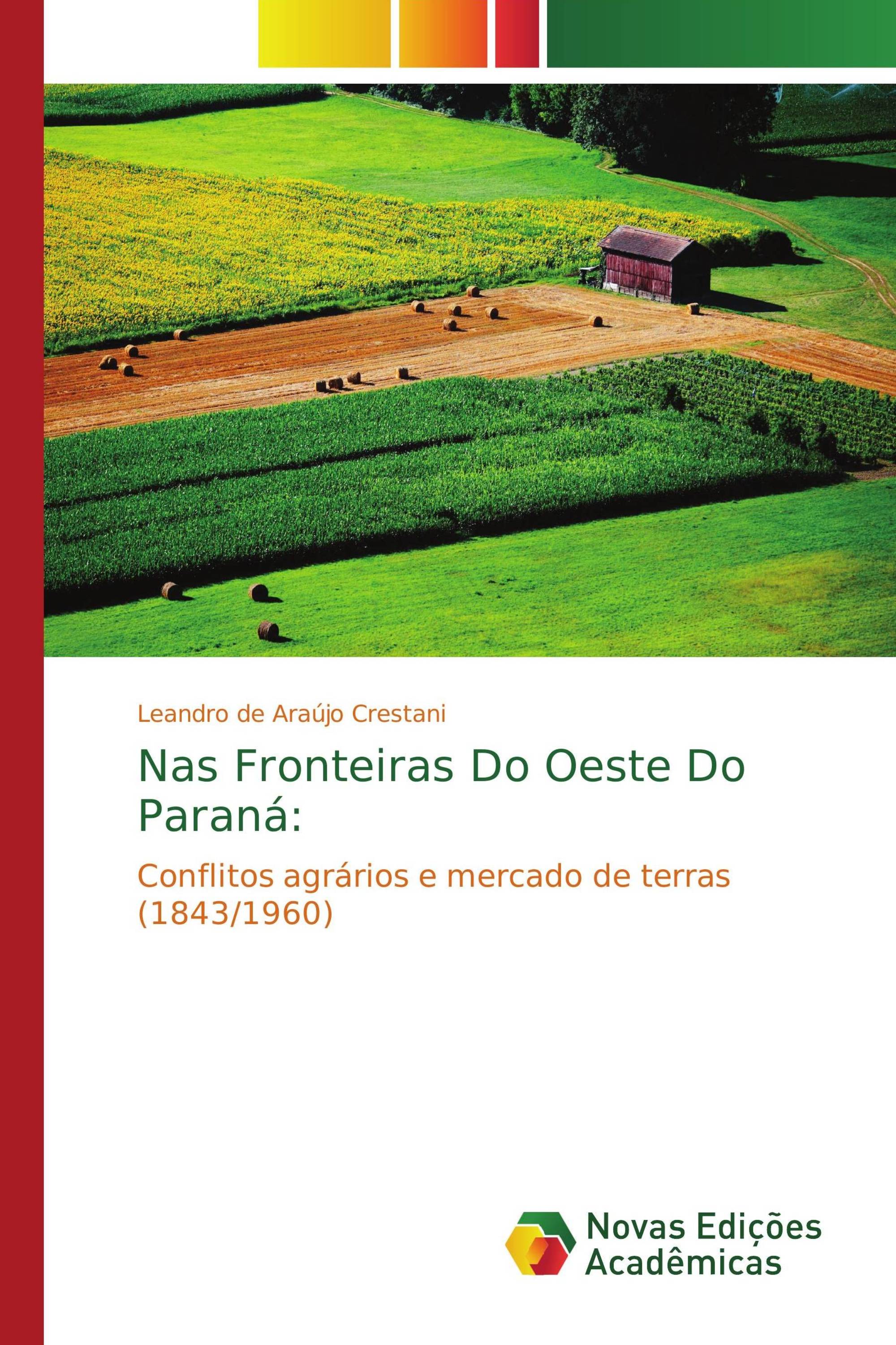 Nas Fronteiras Do Oeste Do Paraná: