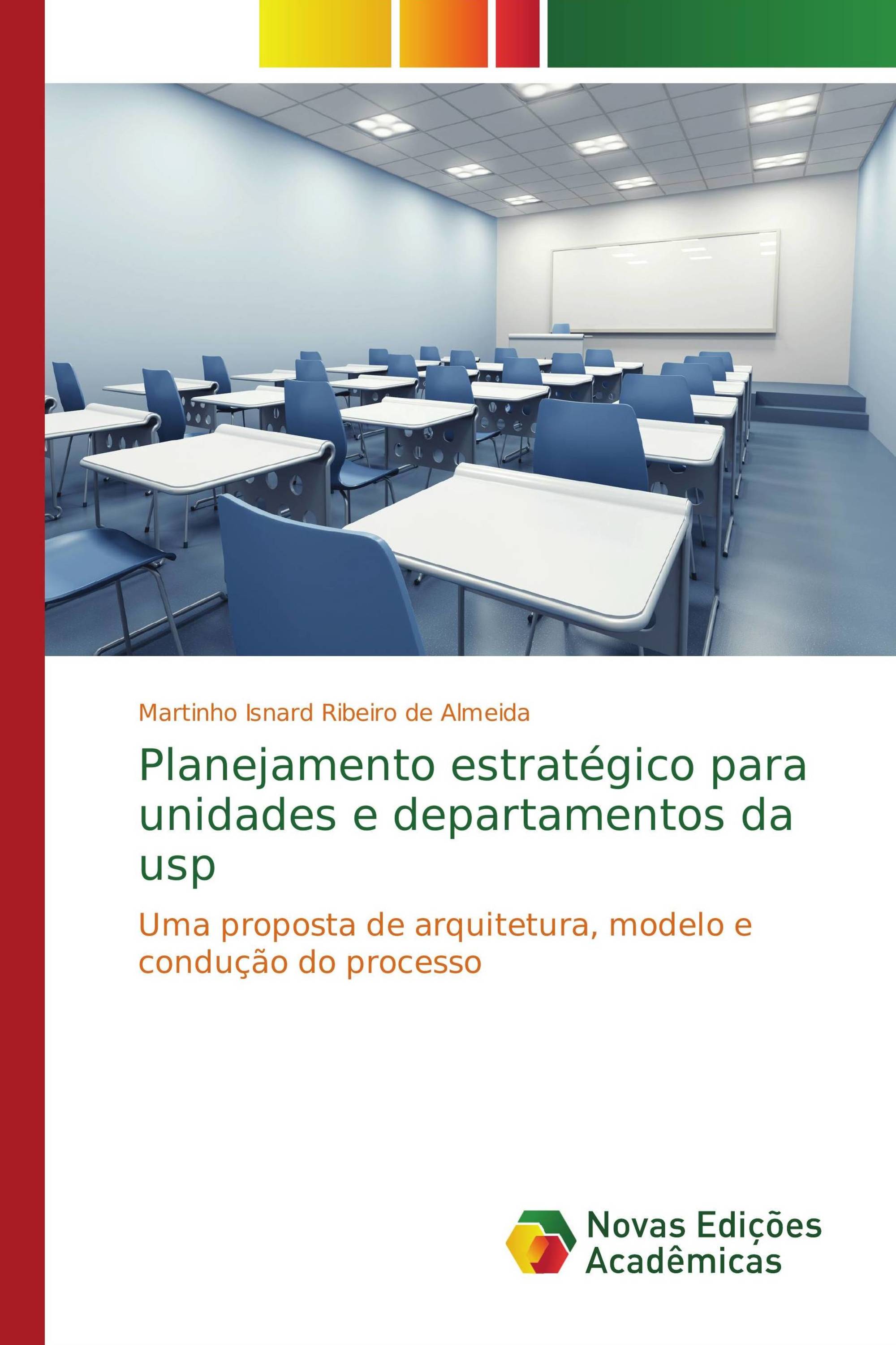 Planejamento estratégico para unidades e departamentos da usp