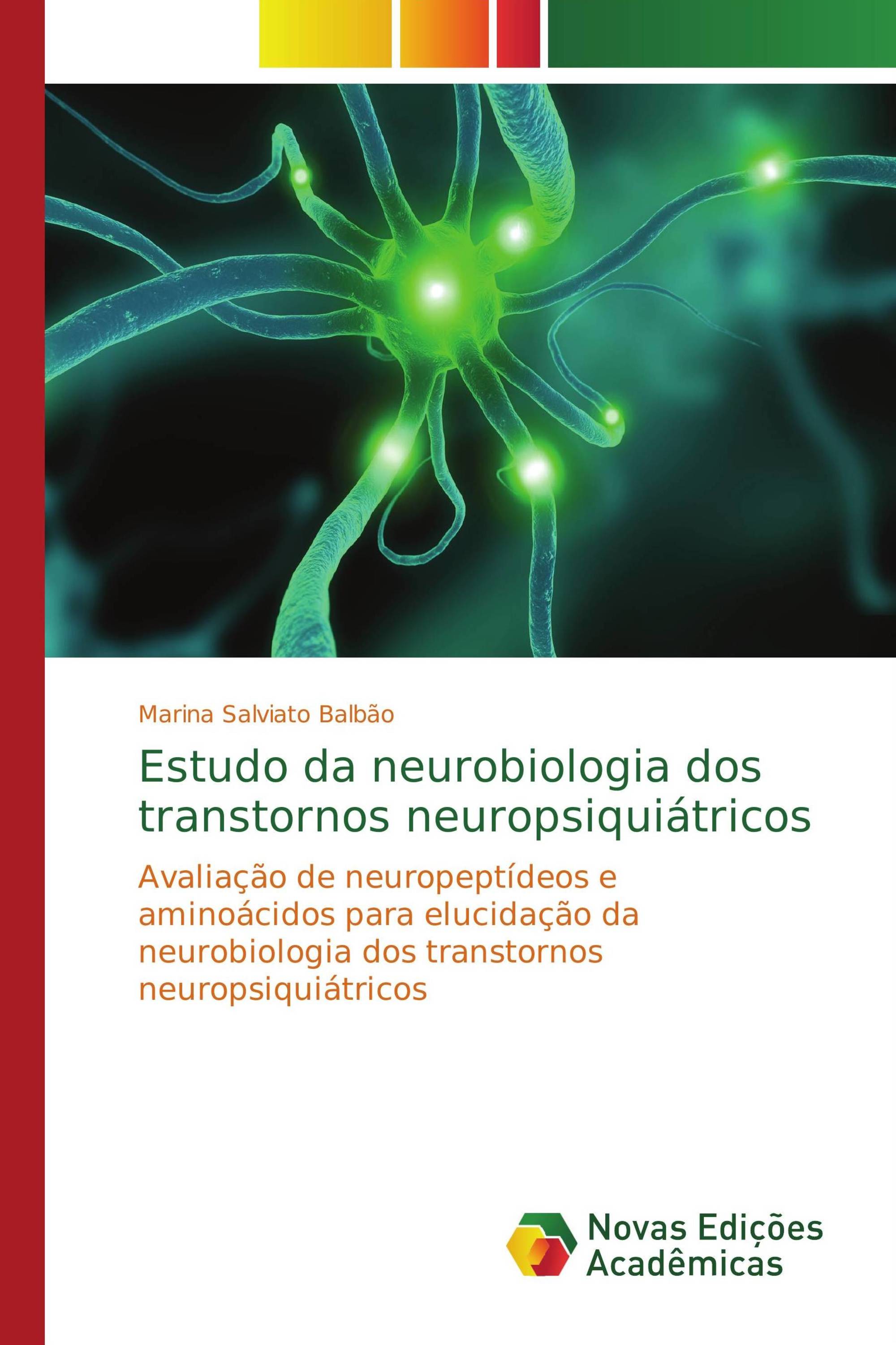 Estudo da neurobiologia dos transtornos neuropsiquiátricos