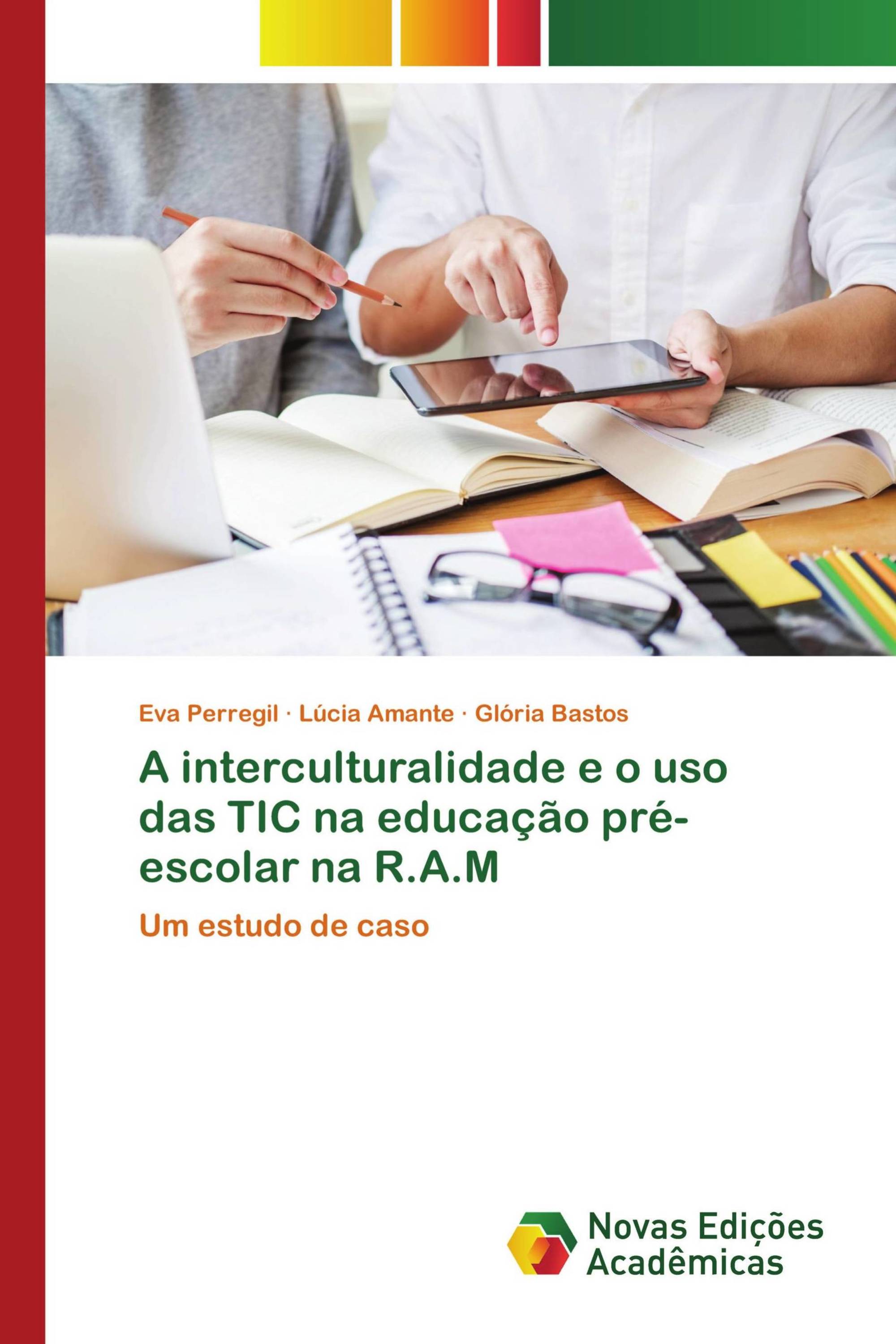 A interculturalidade e o uso das TIC na educação pré-escolar na R.A.M