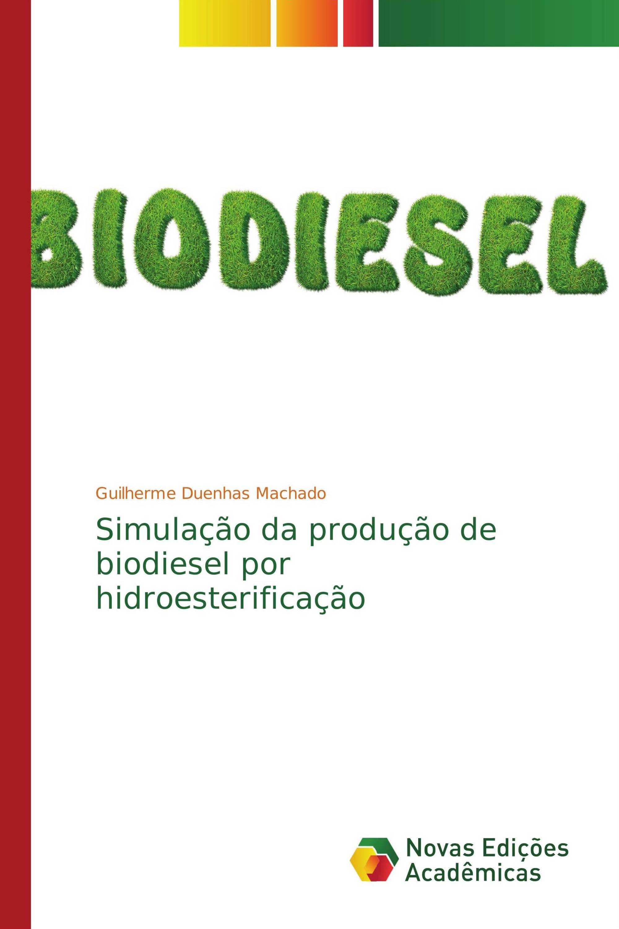 Simulação da produção de biodiesel por hidroesterificação