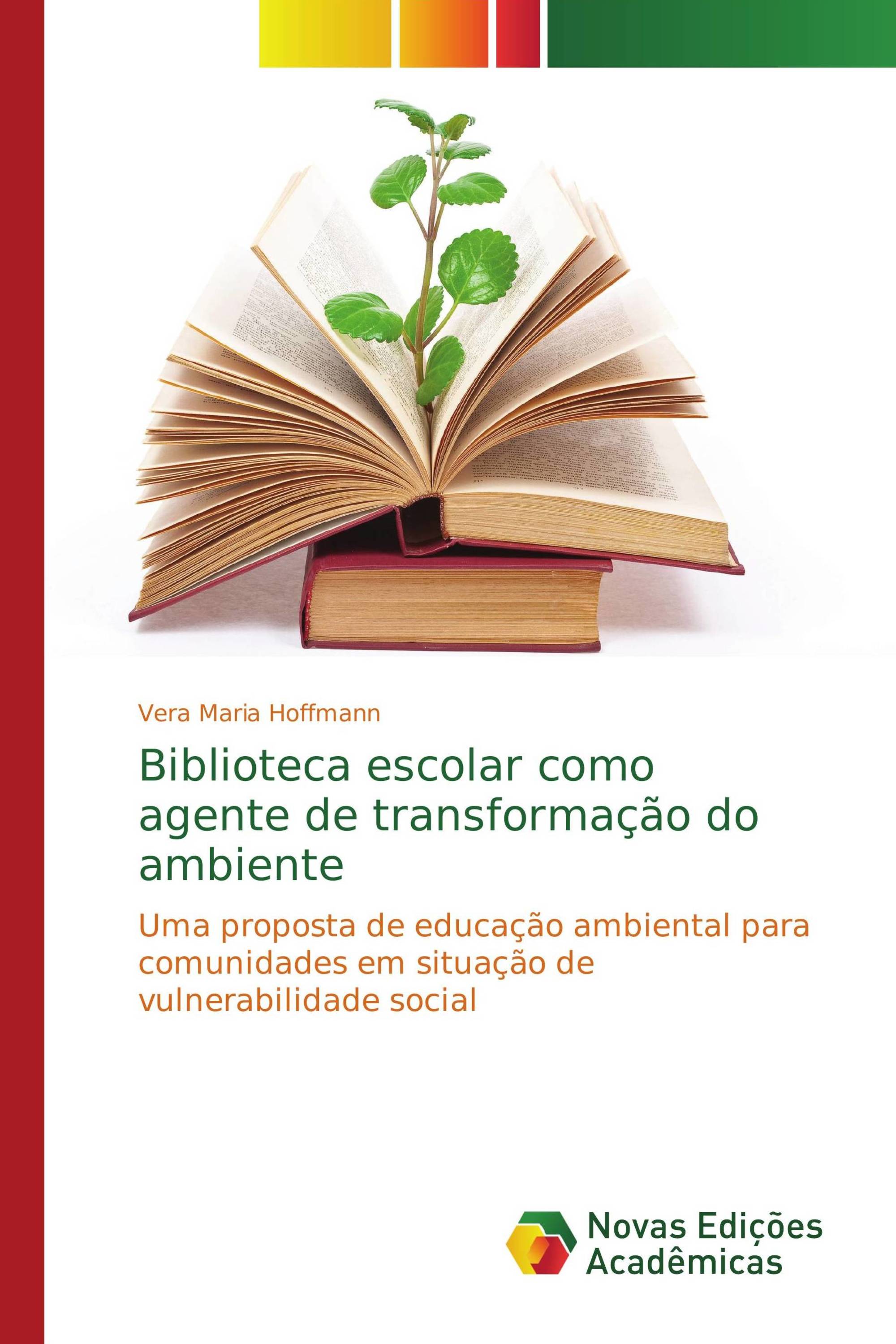 Biblioteca escolar como agente de transformação do ambiente