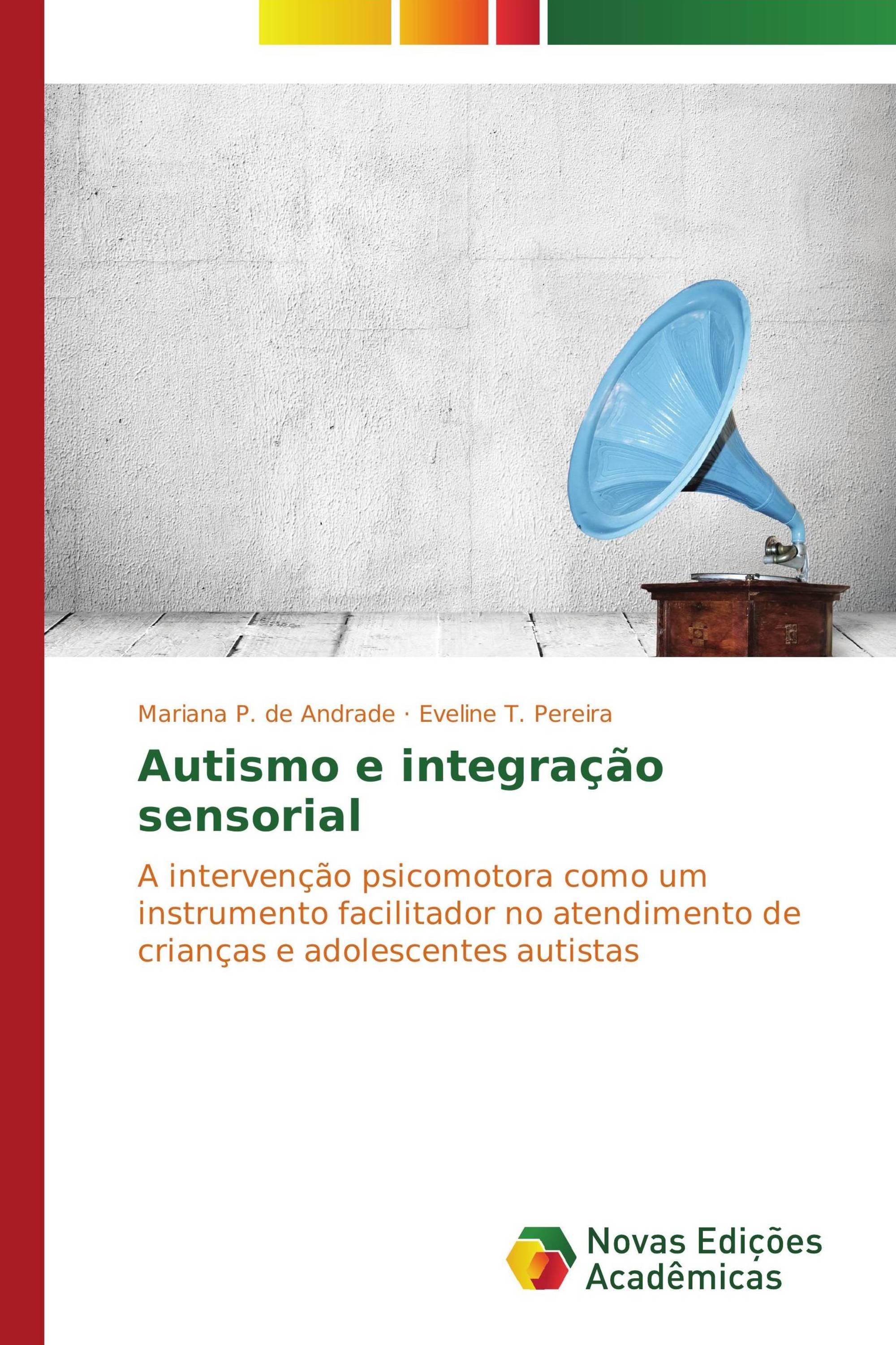 Autismo e integração sensorial