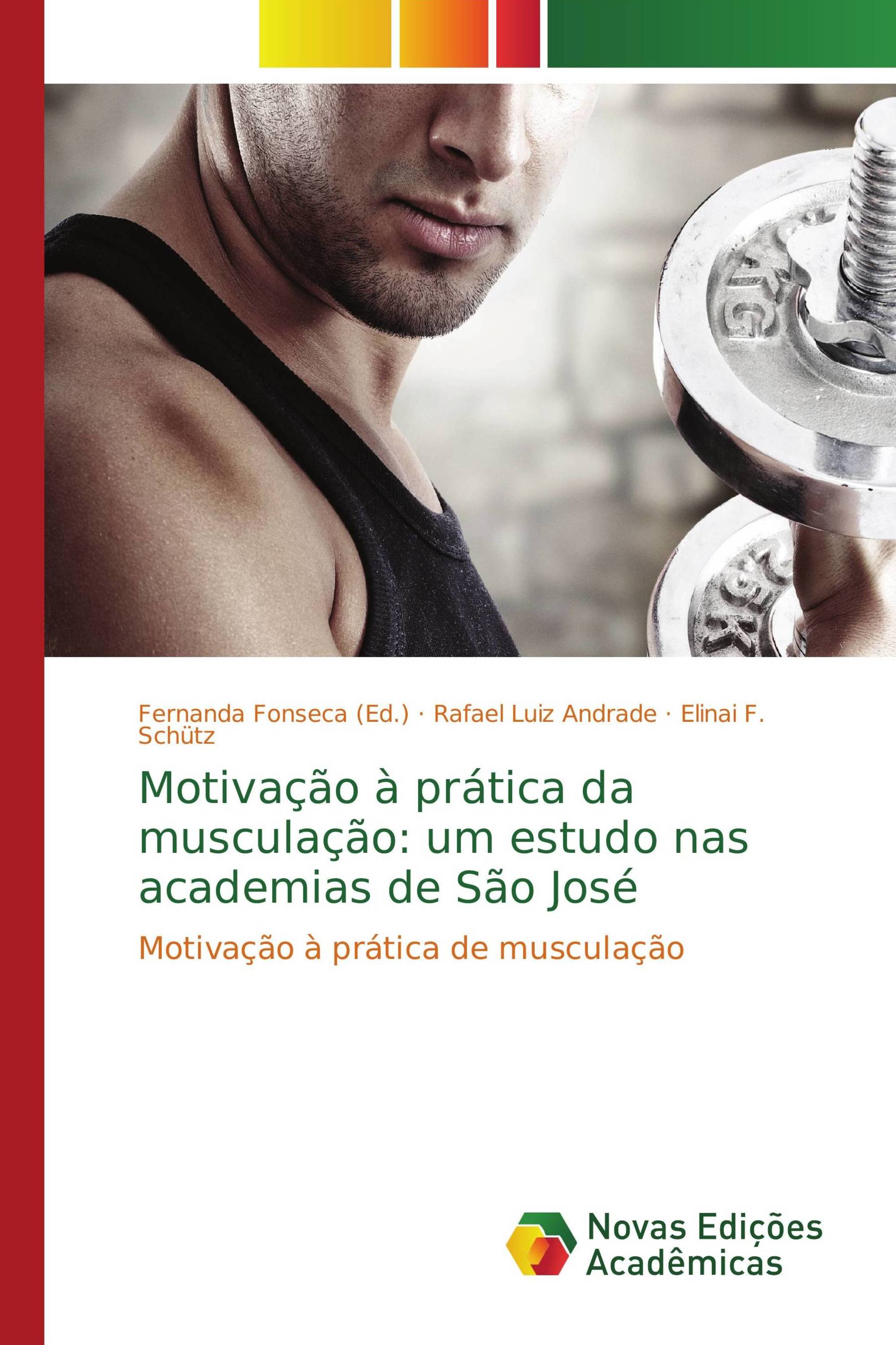 Motivação à prática da musculação: um estudo nas academias de São José