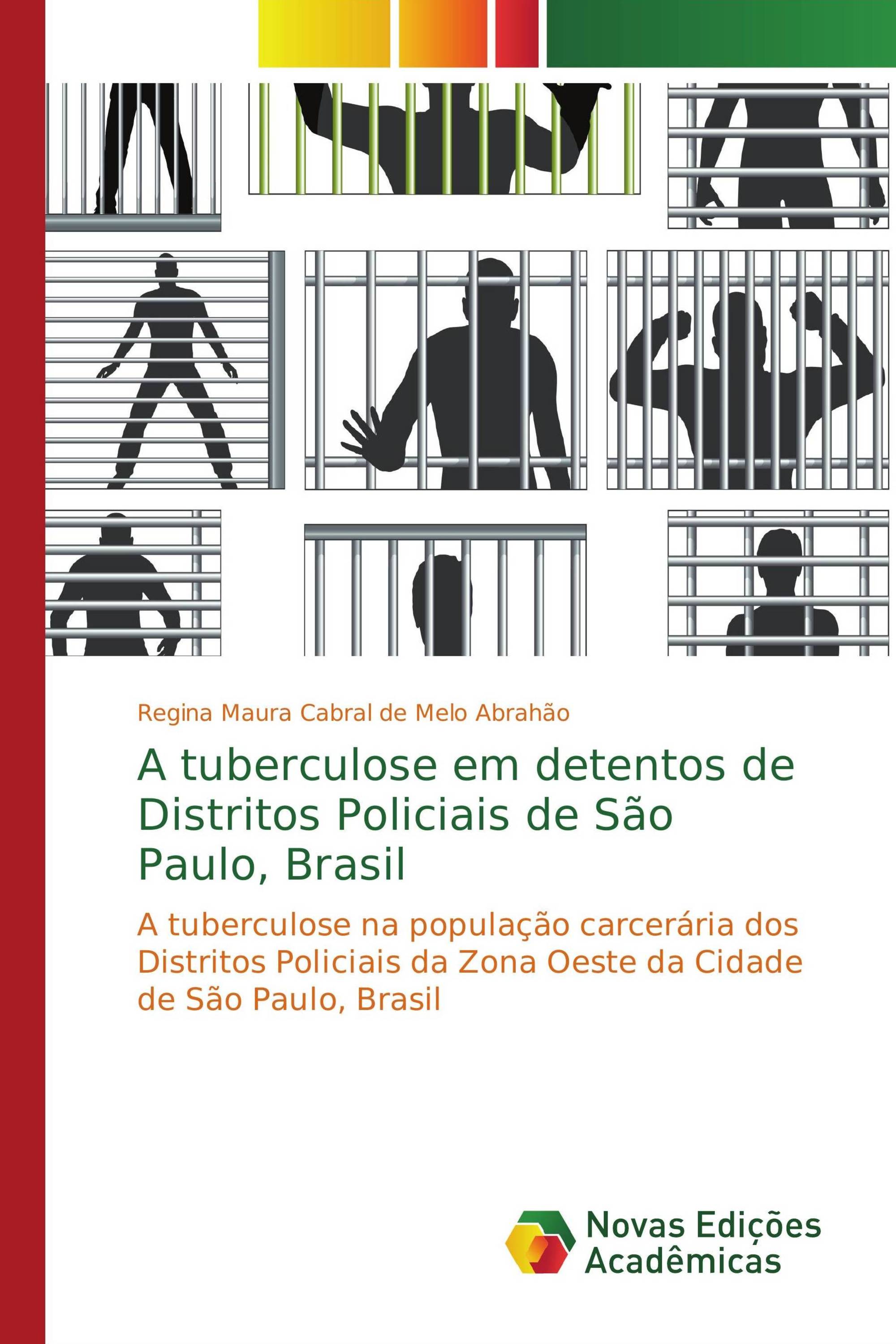 A tuberculose em detentos de Distritos Policiais de São Paulo, Brasil