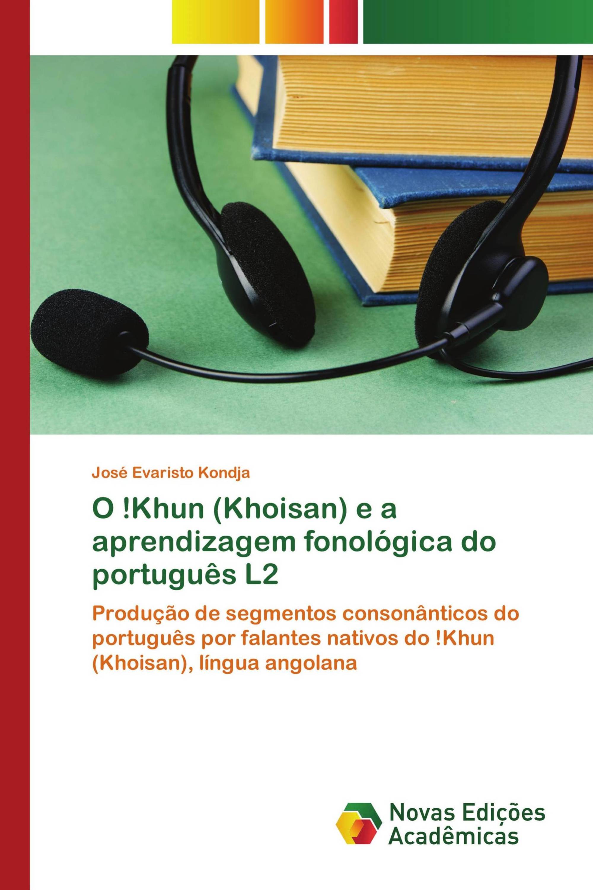 O !Khun (Khoisan) e a aprendizagem fonológica do português L2