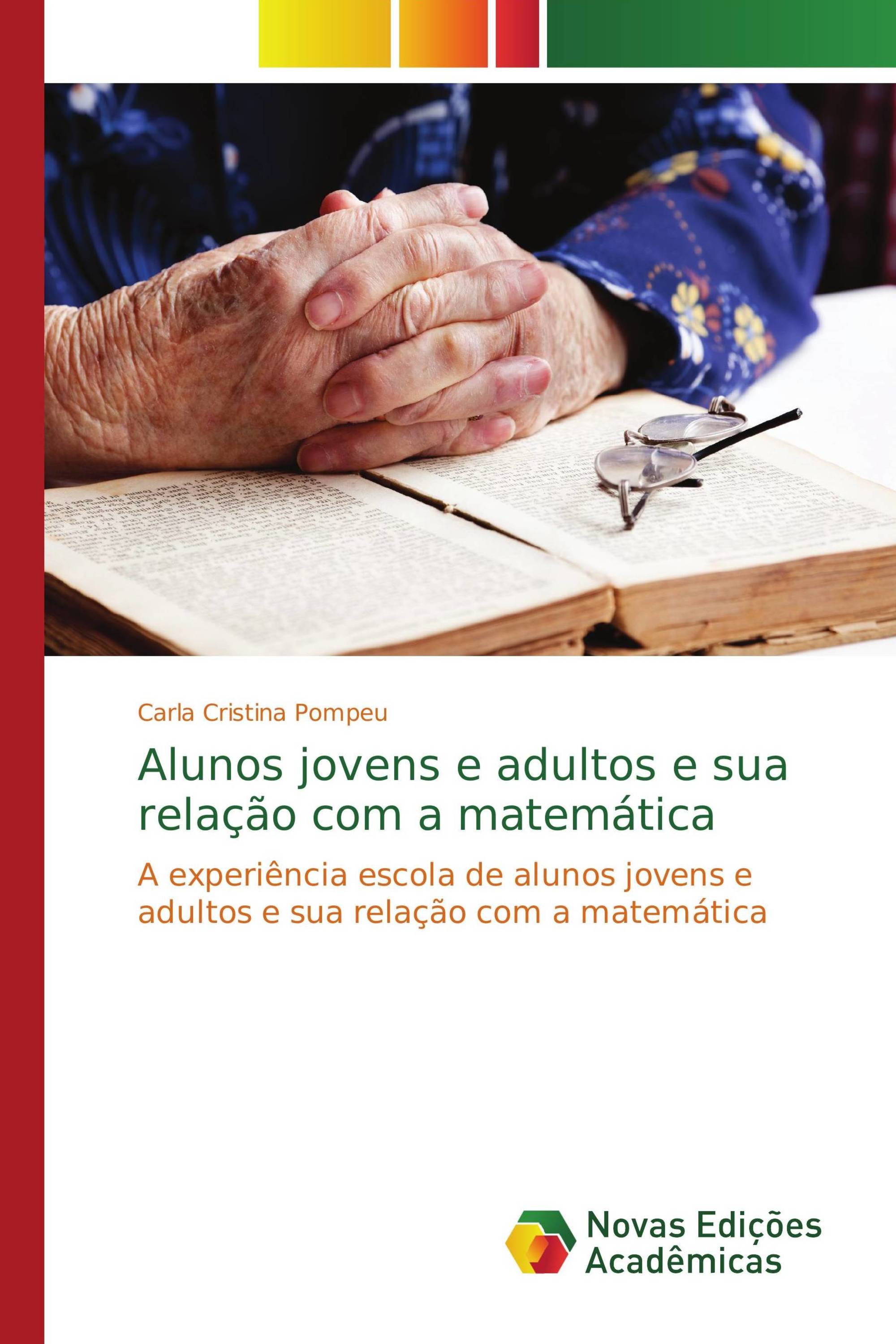 Alunos jovens e adultos e sua relação com a matemática