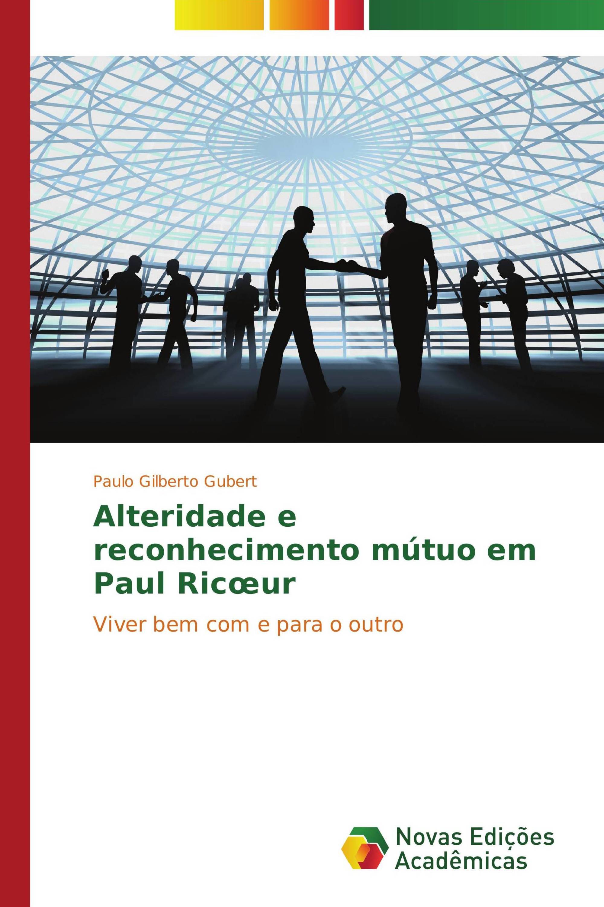 Alteridade e reconhecimento mútuo em Paul Ricœur