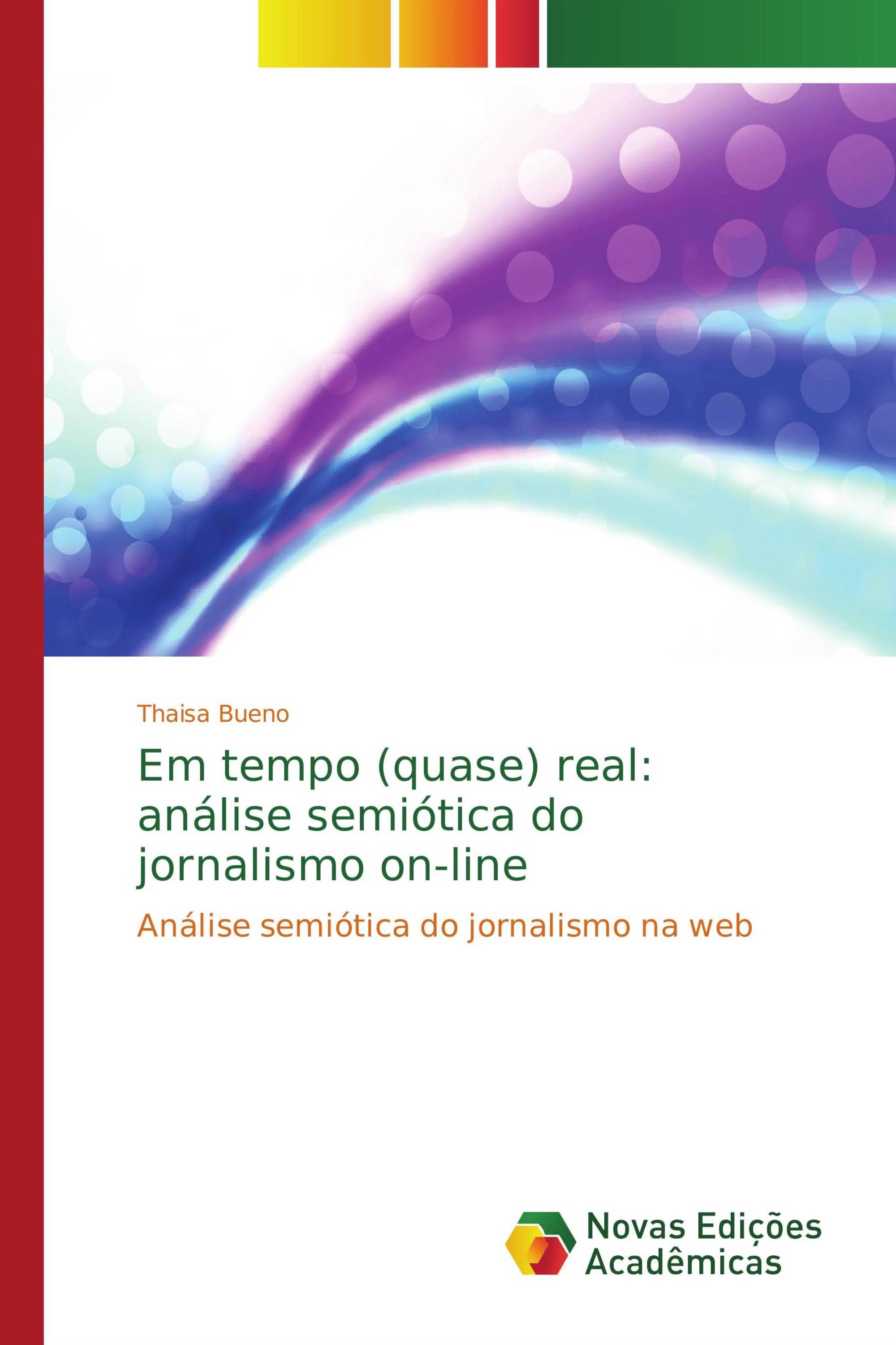 Em tempo (quase) real: análise semiótica do jornalismo on-line