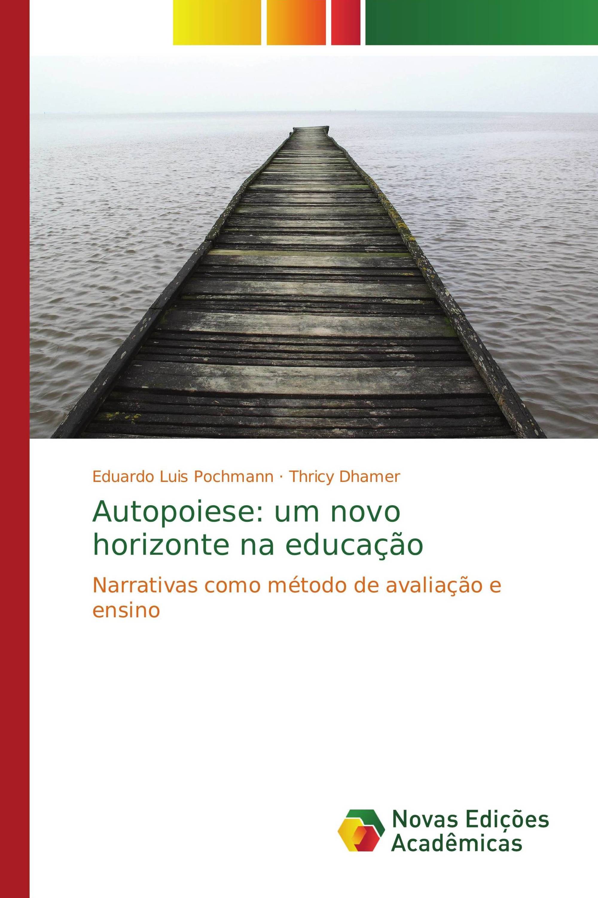 Autopoiese: um novo horizonte na educação