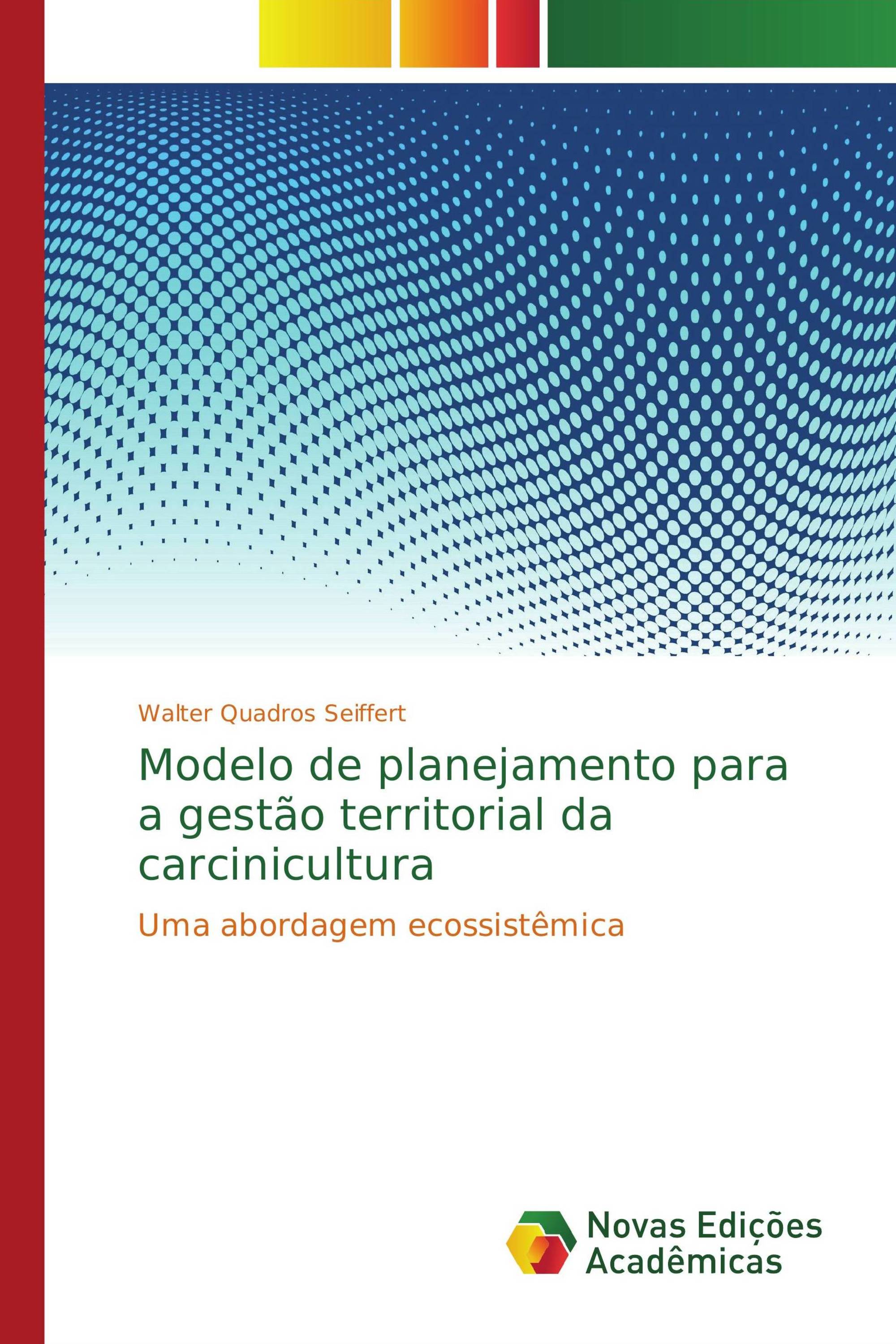 Modelo de planejamento para a gestão territorial da carcinicultura