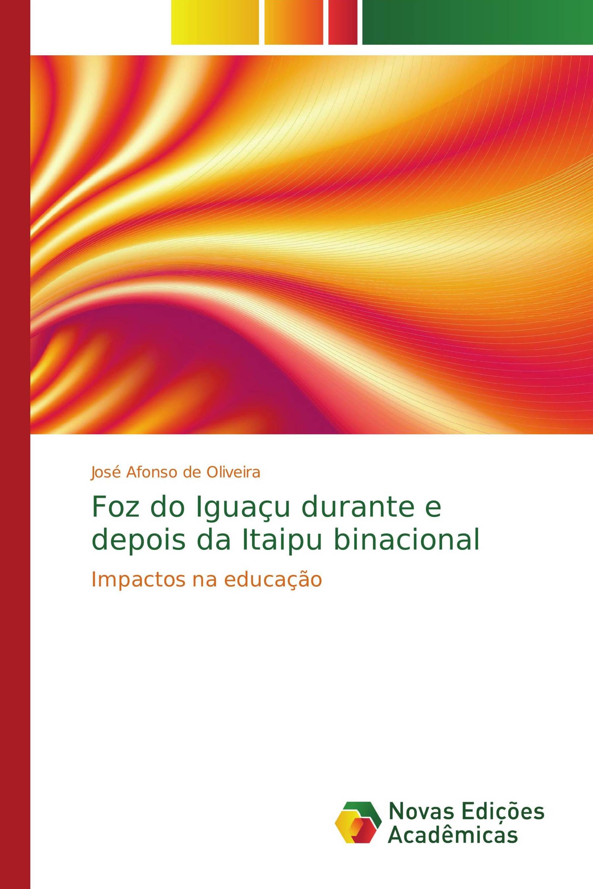 Foz do Iguaçu durante e depois da Itaipu binacional