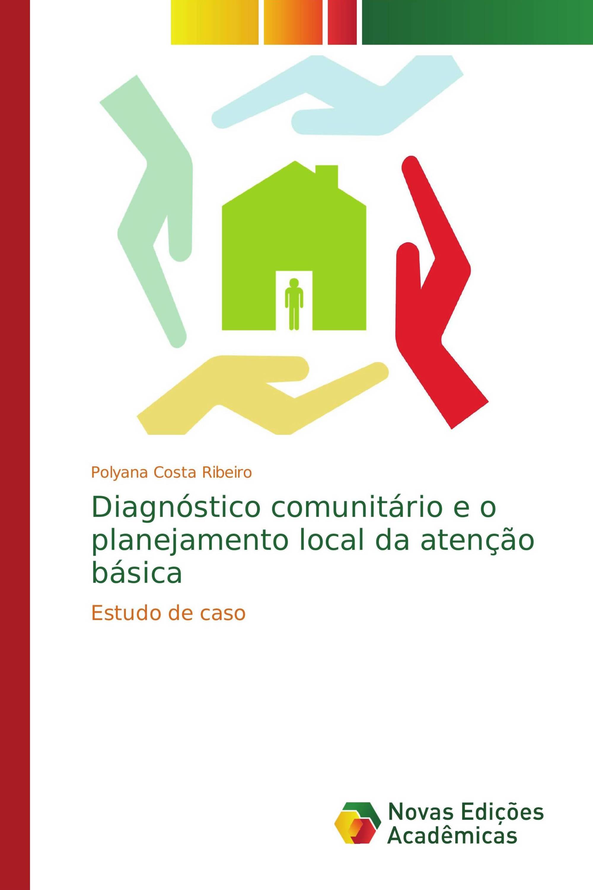 Diagnóstico comunitário e o planejamento local da atenção básica