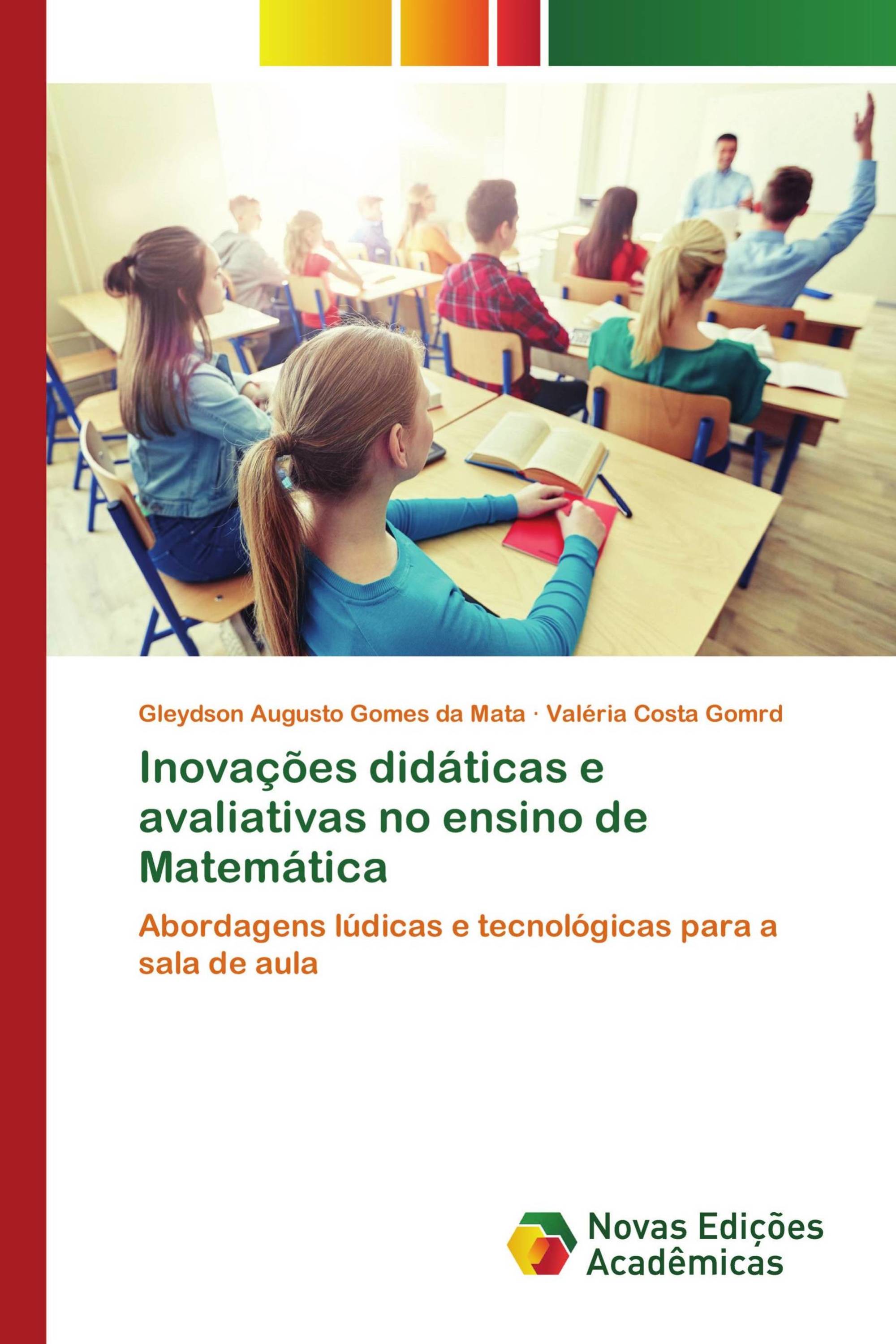 Inovações didáticas e avaliativas no ensino de Matemática