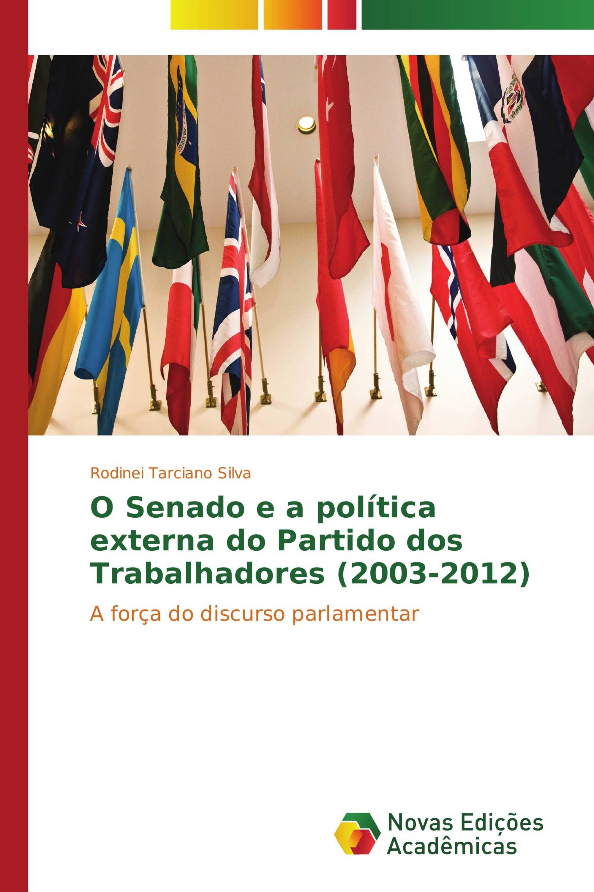 O Senado e a política externa do Partido dos Trabalhadores (2003-2012)