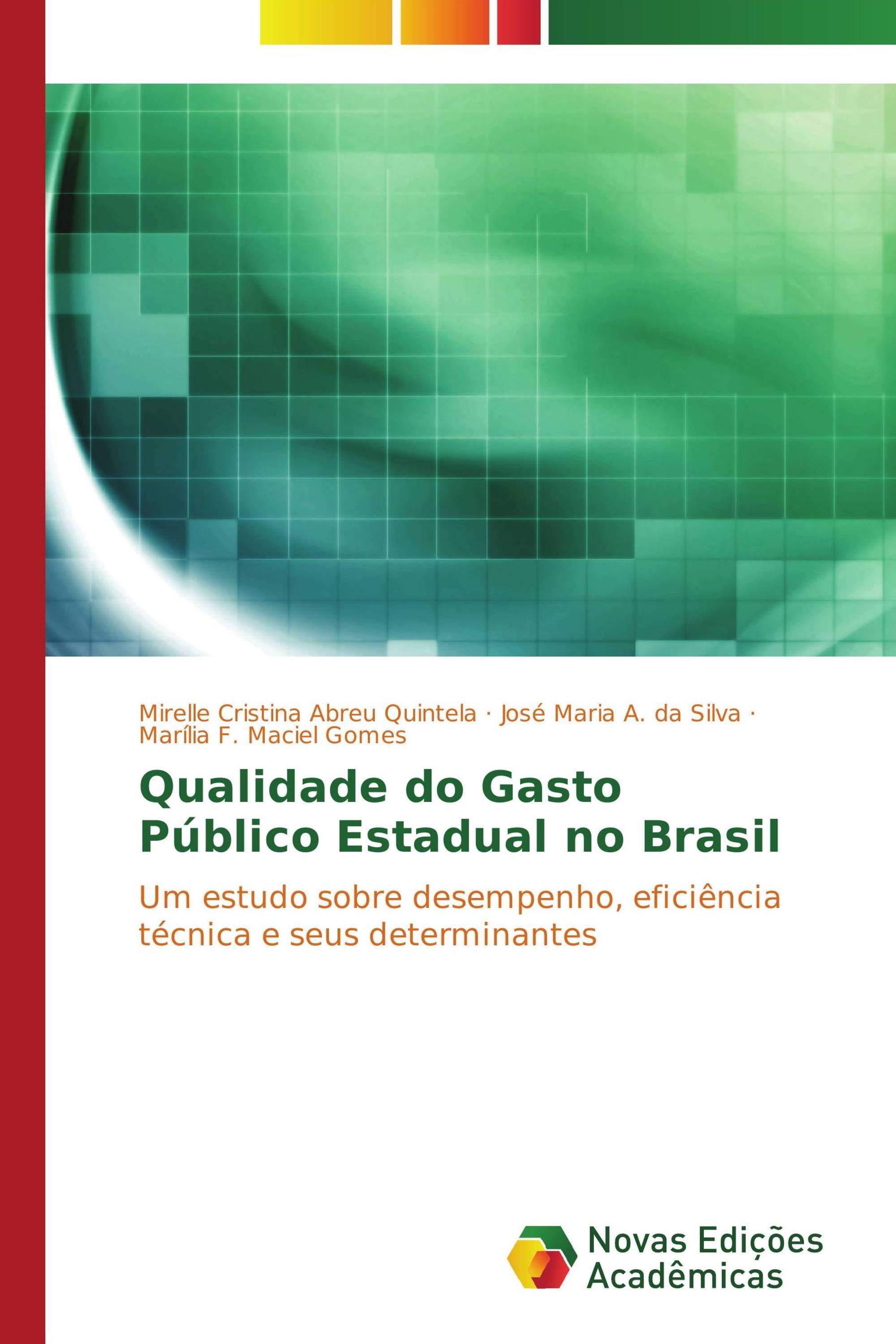 Qualidade do Gasto Público Estadual no Brasil