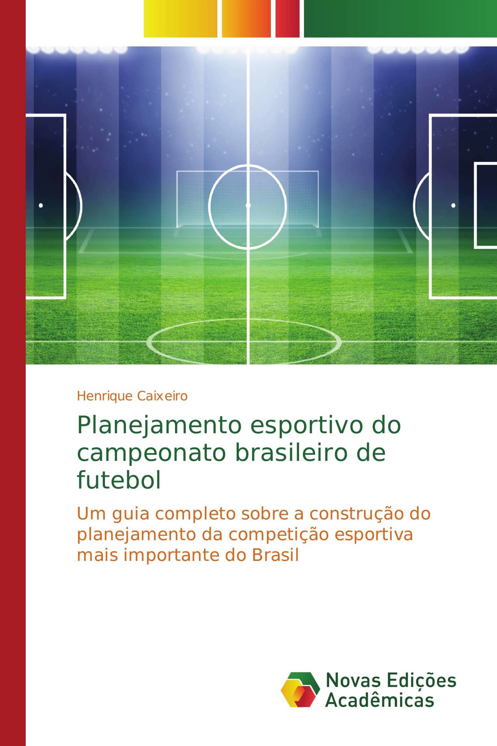 Planejamento esportivo do campeonato brasileiro de futebol