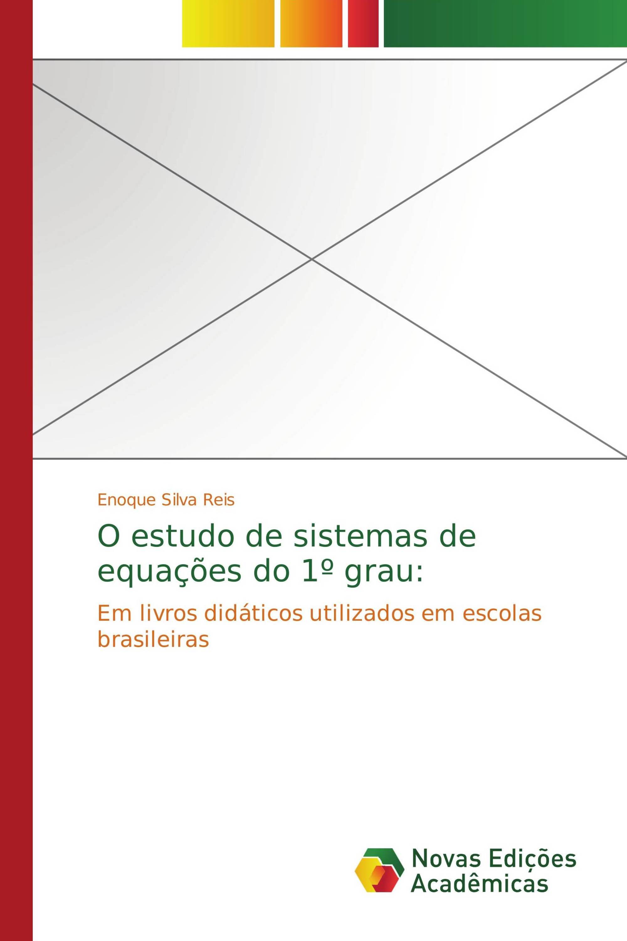 O estudo de sistemas de equações do 1º grau: