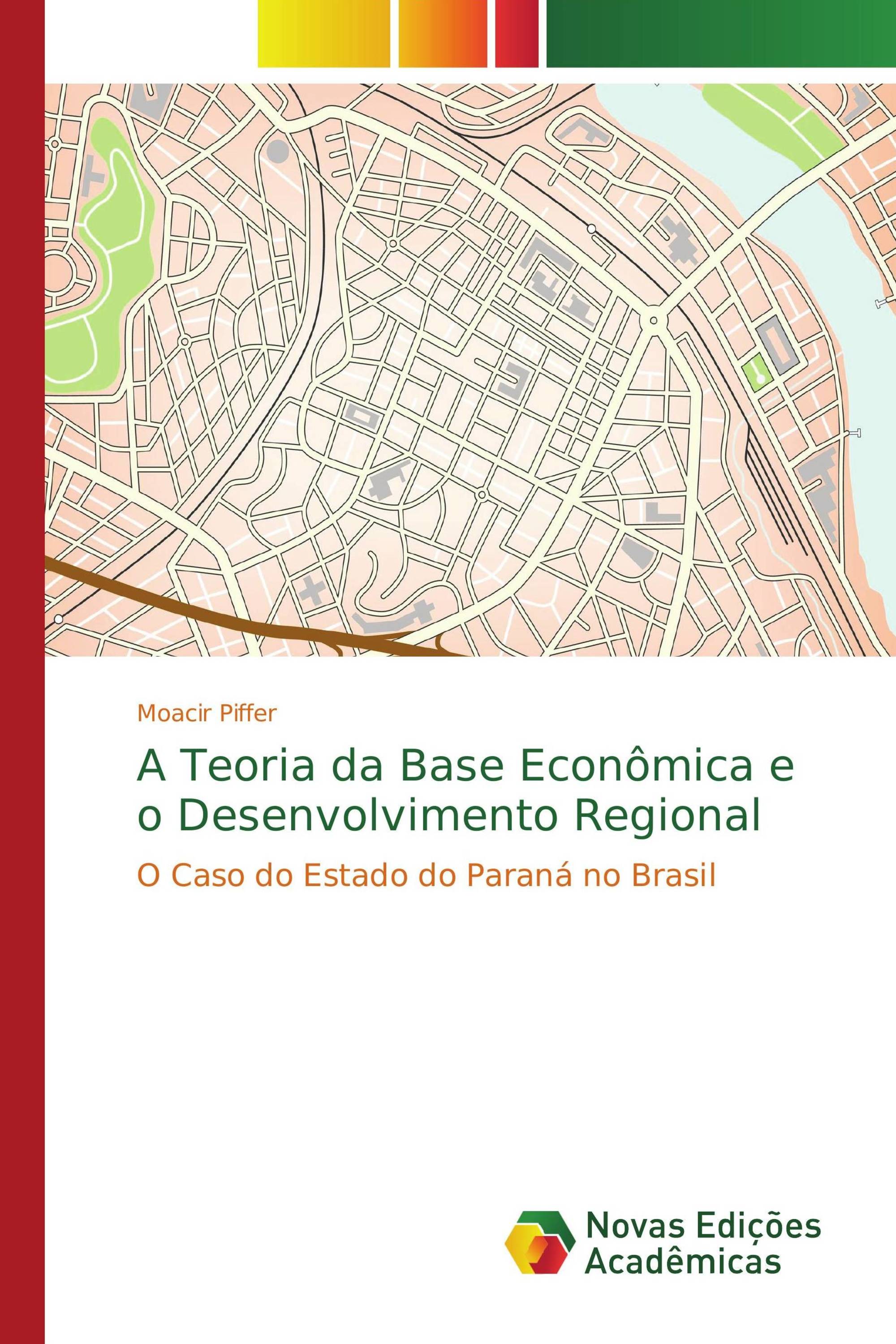 A Teoria da Base Econômica e o Desenvolvimento Regional