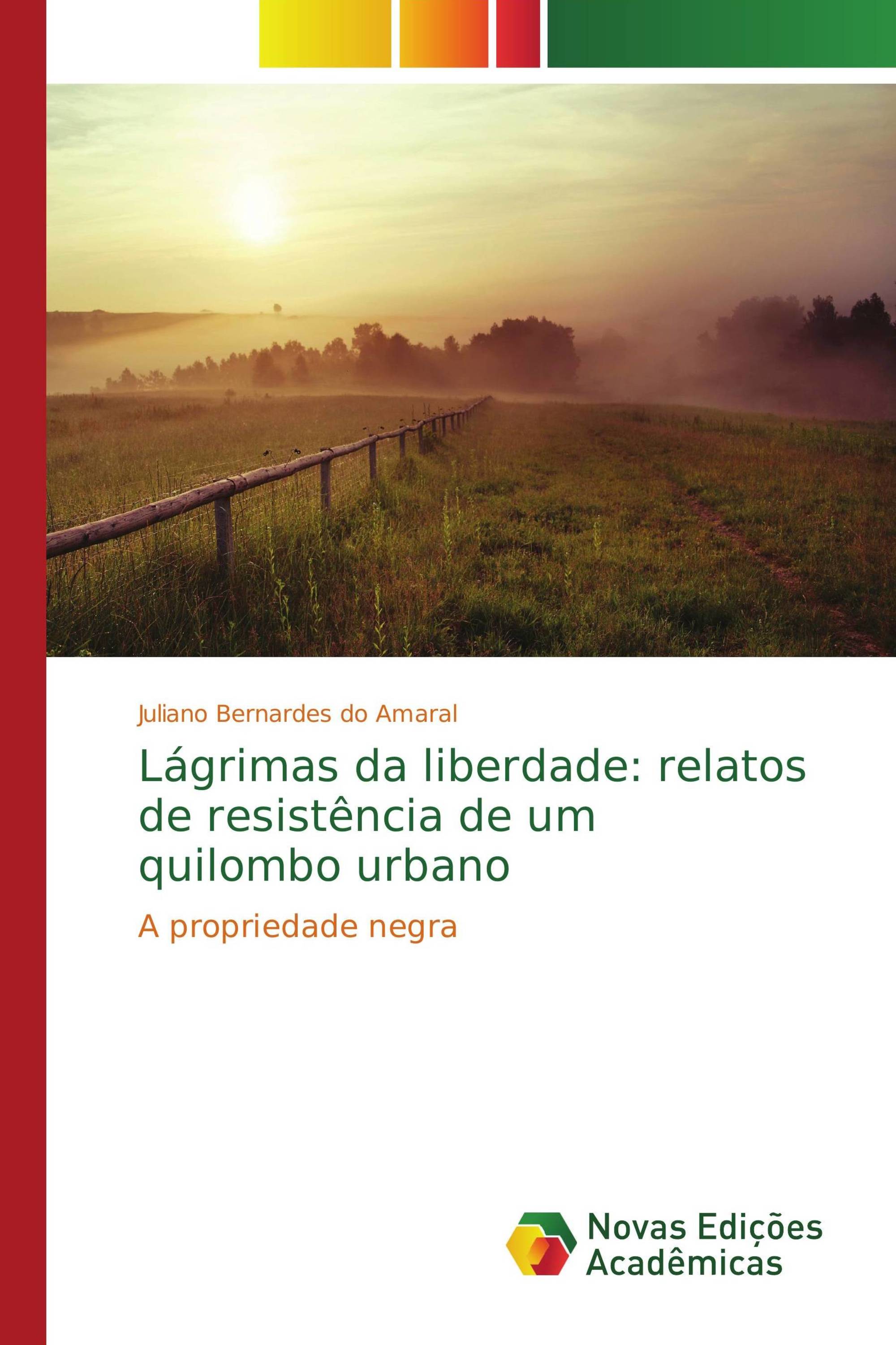 Lágrimas da liberdade: relatos de resistência de um quilombo urbano