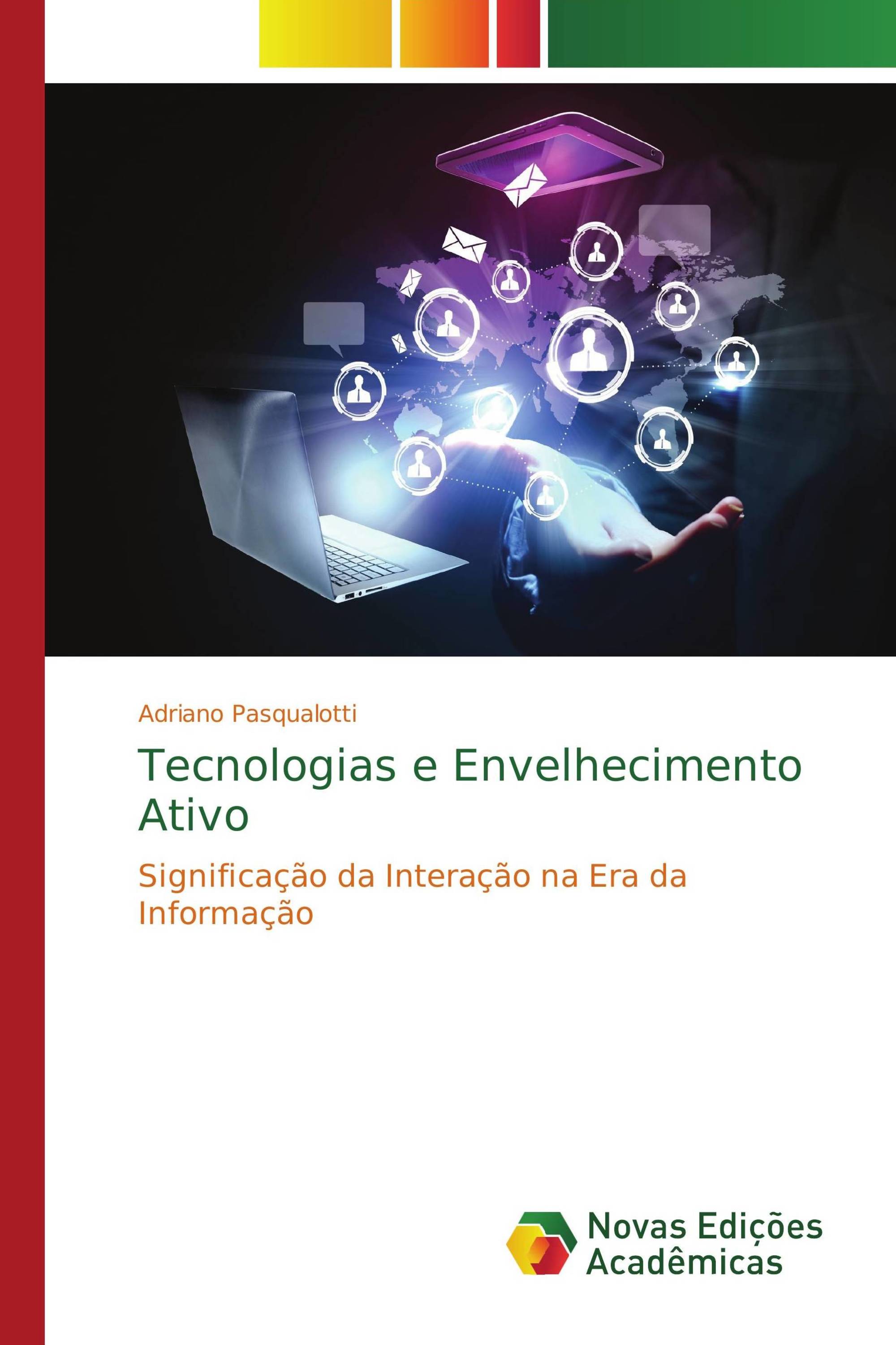 Tecnologias e Envelhecimento Ativo