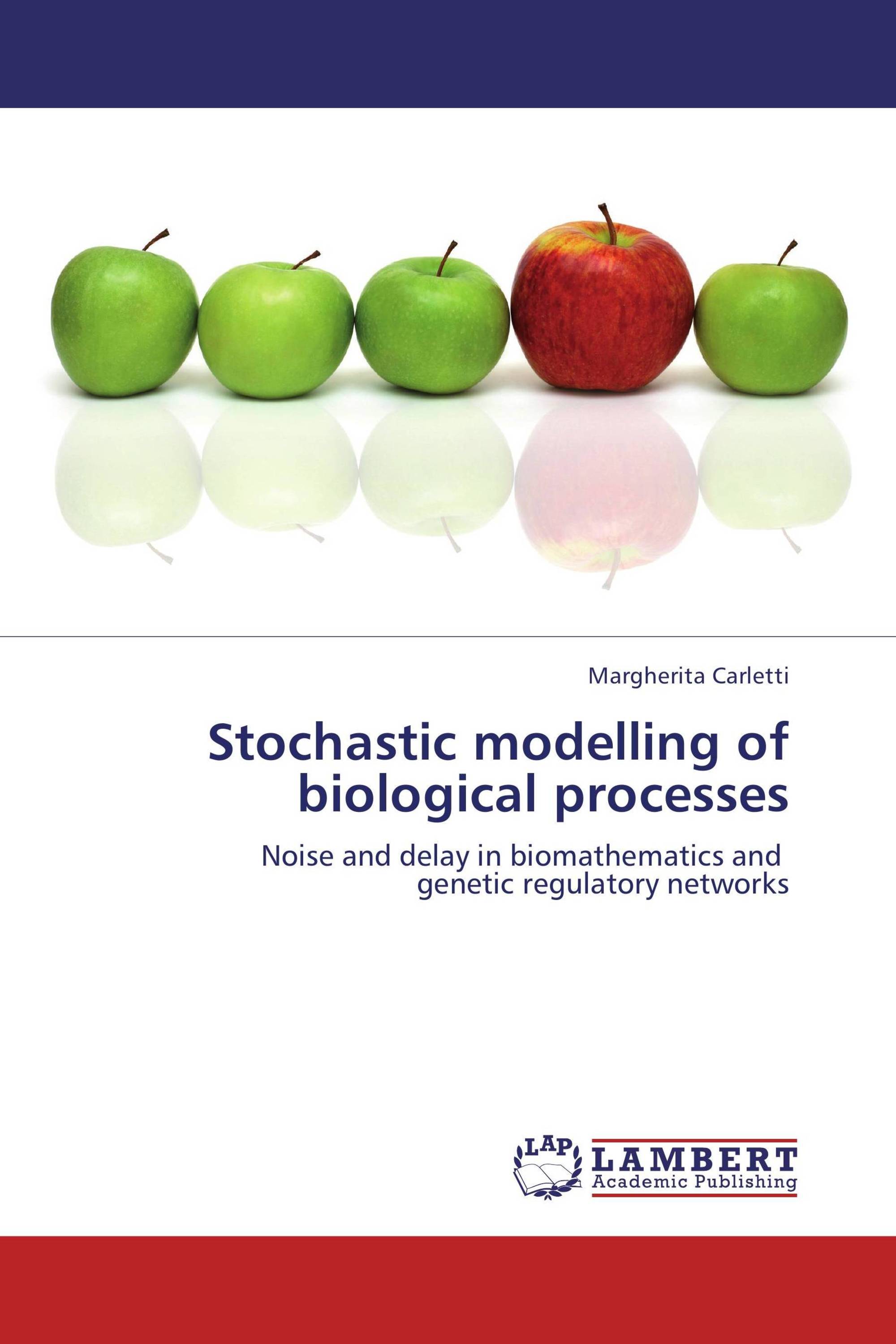 Stochastic Modelling Of Biological Processes / 978-3-659-00045-4 ...