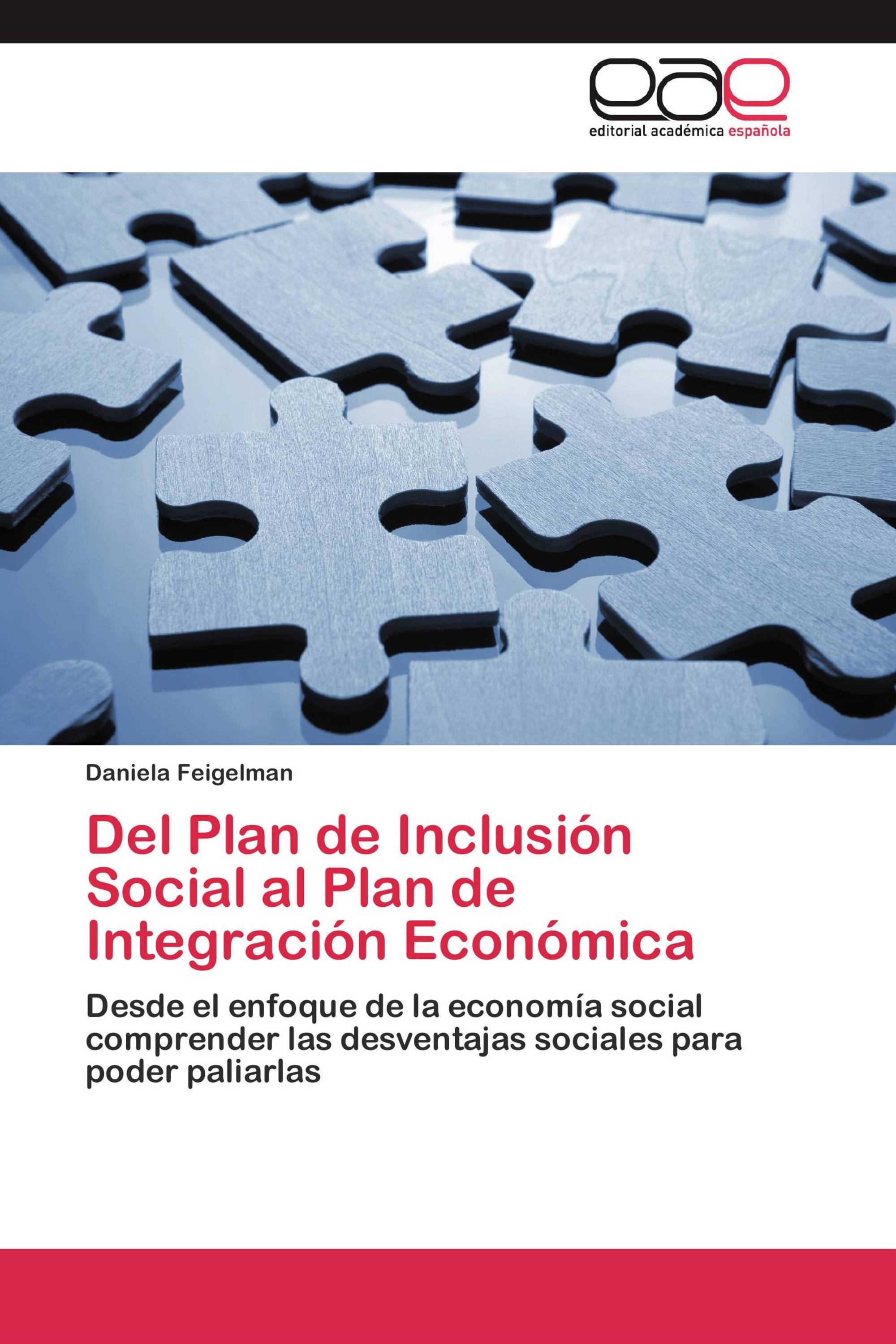 Del Plan de Inclusión Social al Plan de Integración Económica