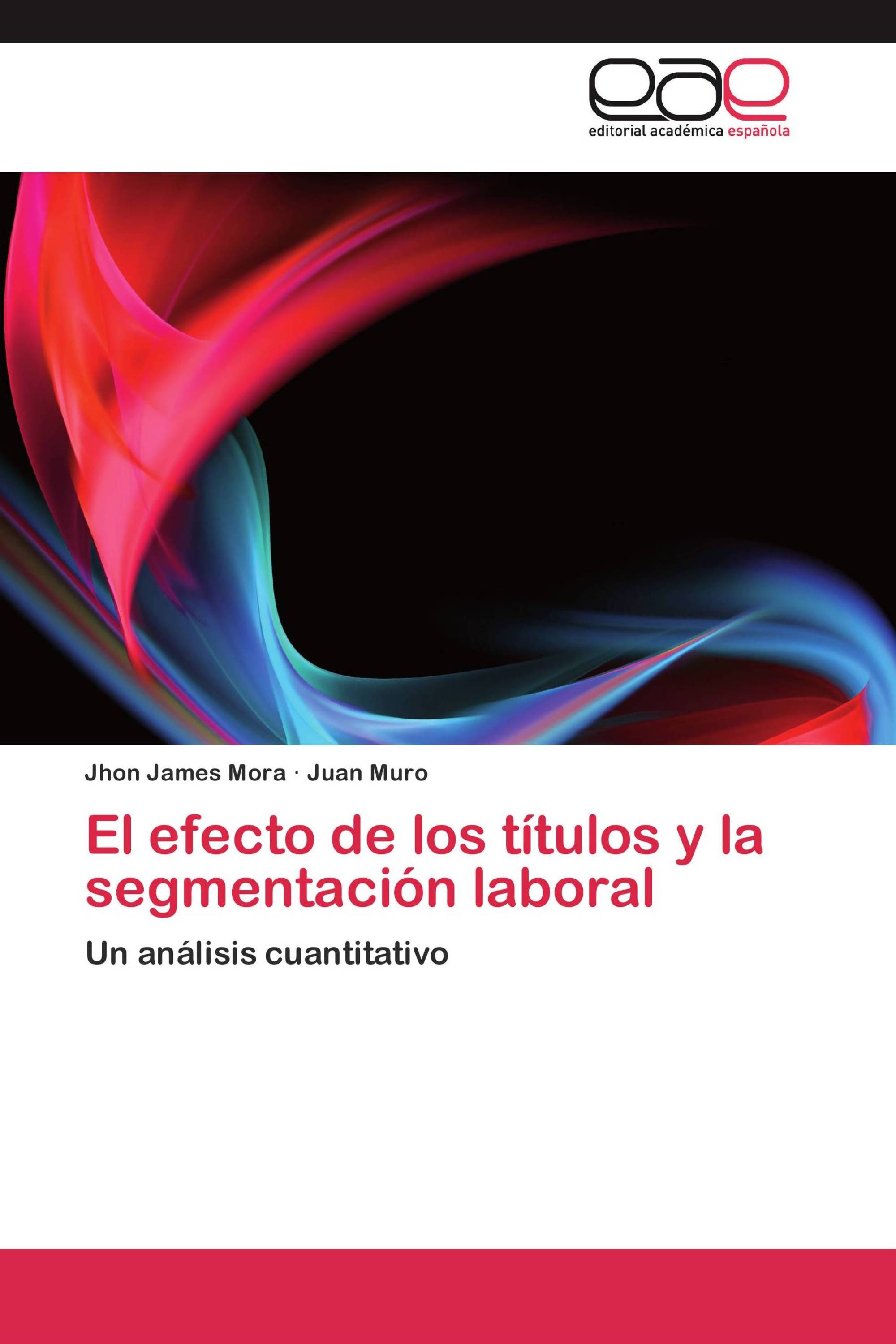 El efecto de los títulos y la segmentación laboral