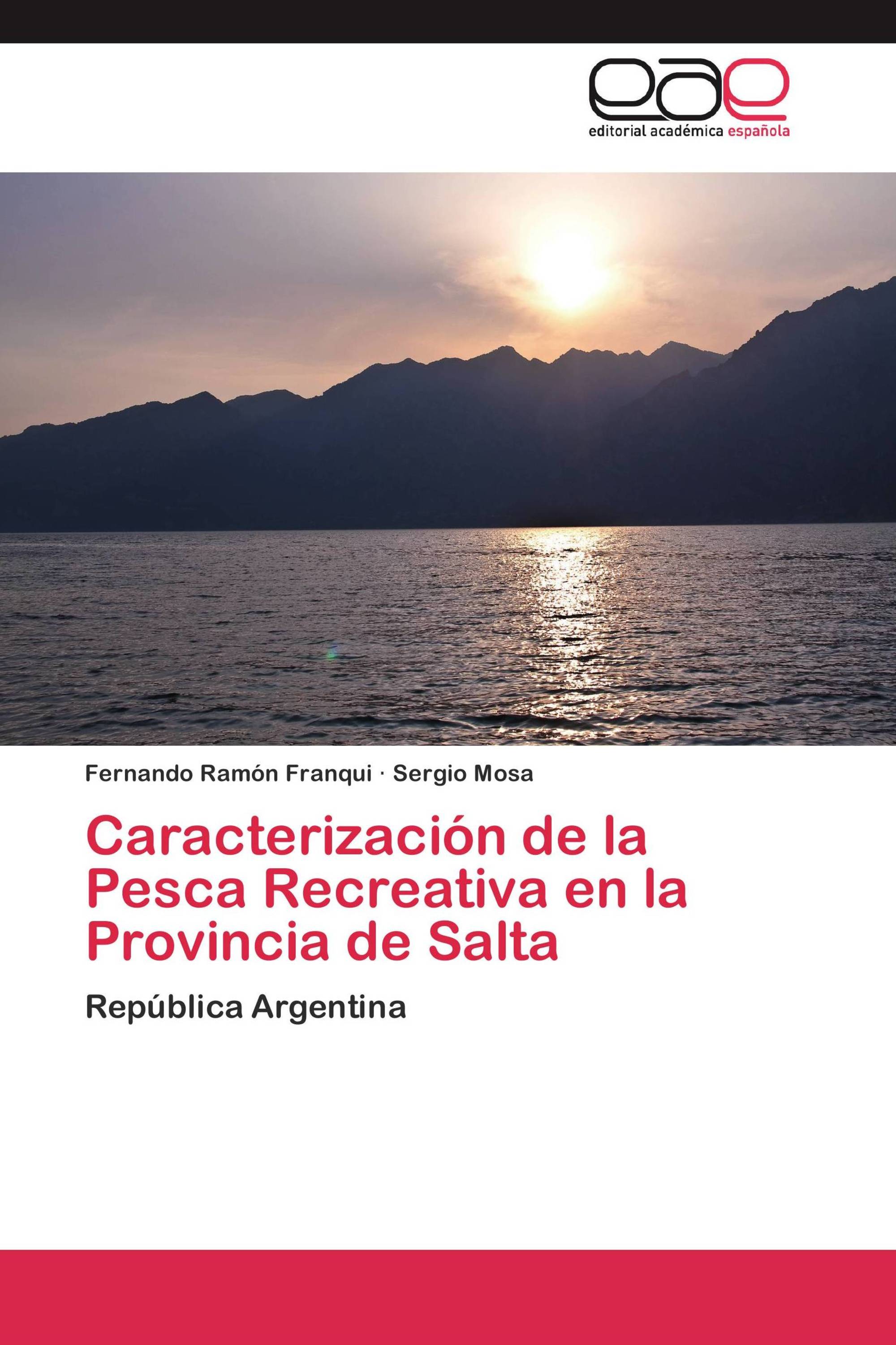 Caracterización de la Pesca Recreativa en la Provincia de Salta