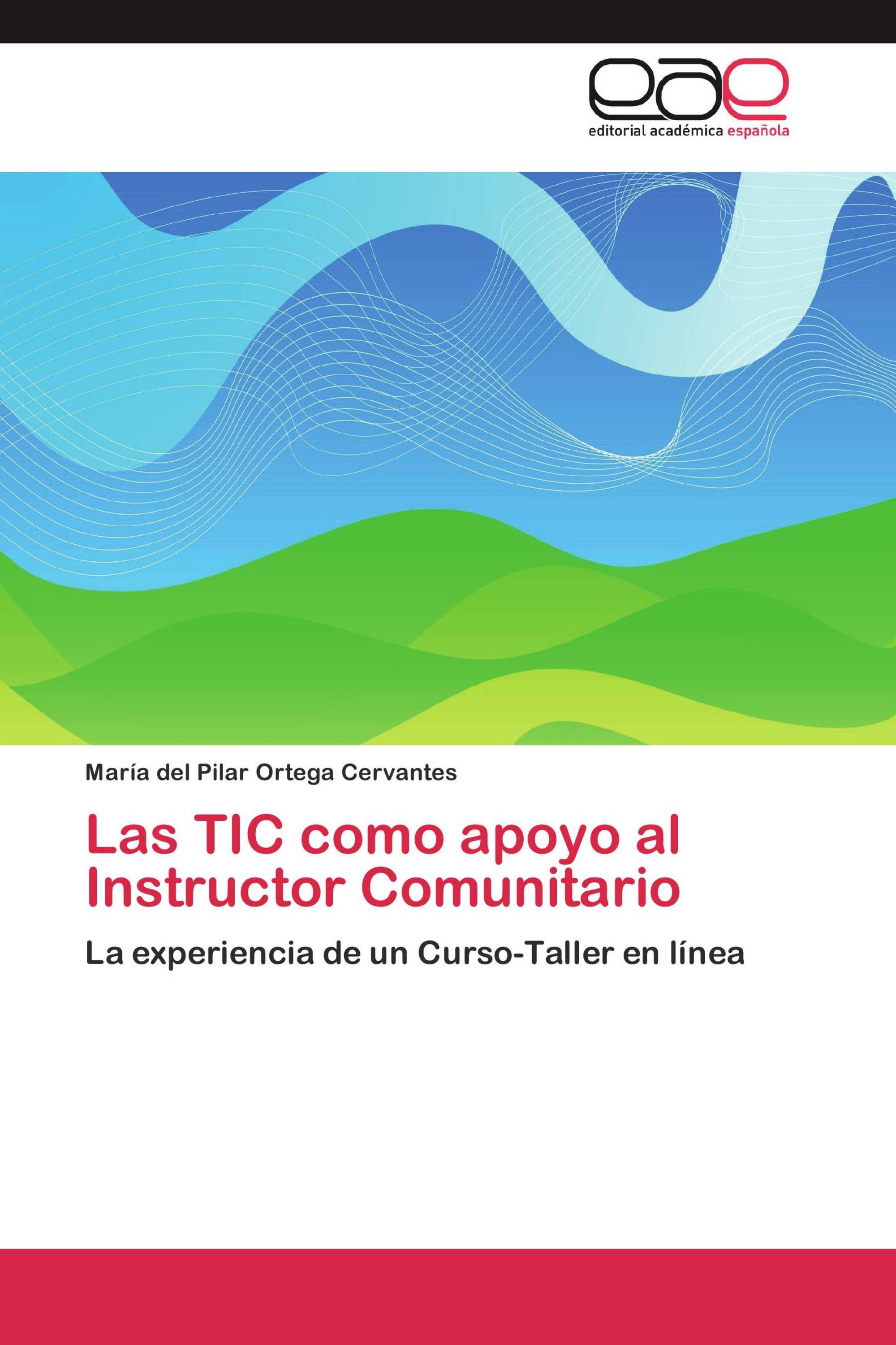 Las TIC como apoyo al Instructor Comunitario