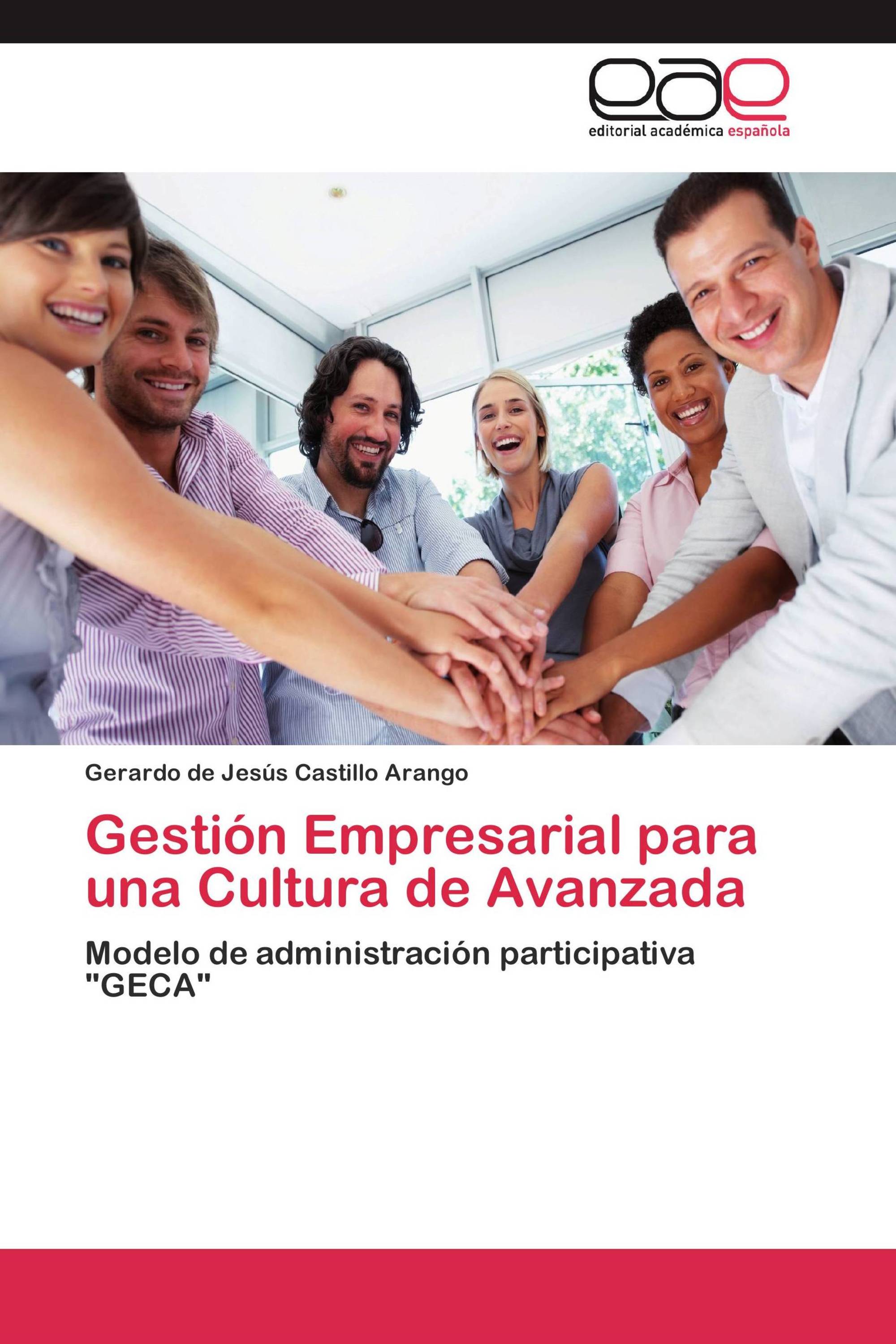 Gestión Empresarial para una Cultura de Avanzada