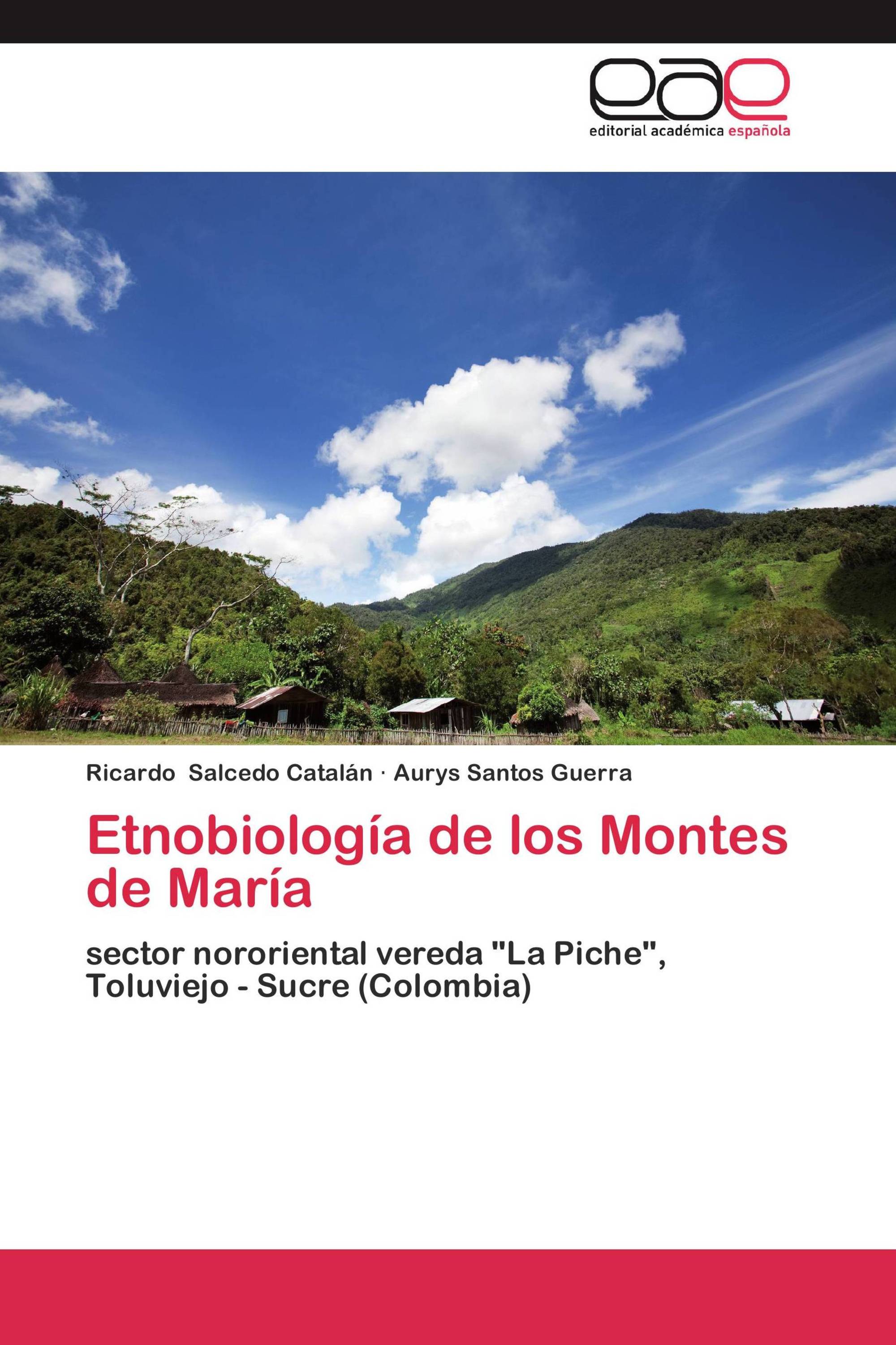 Etnobiología de los Montes de María