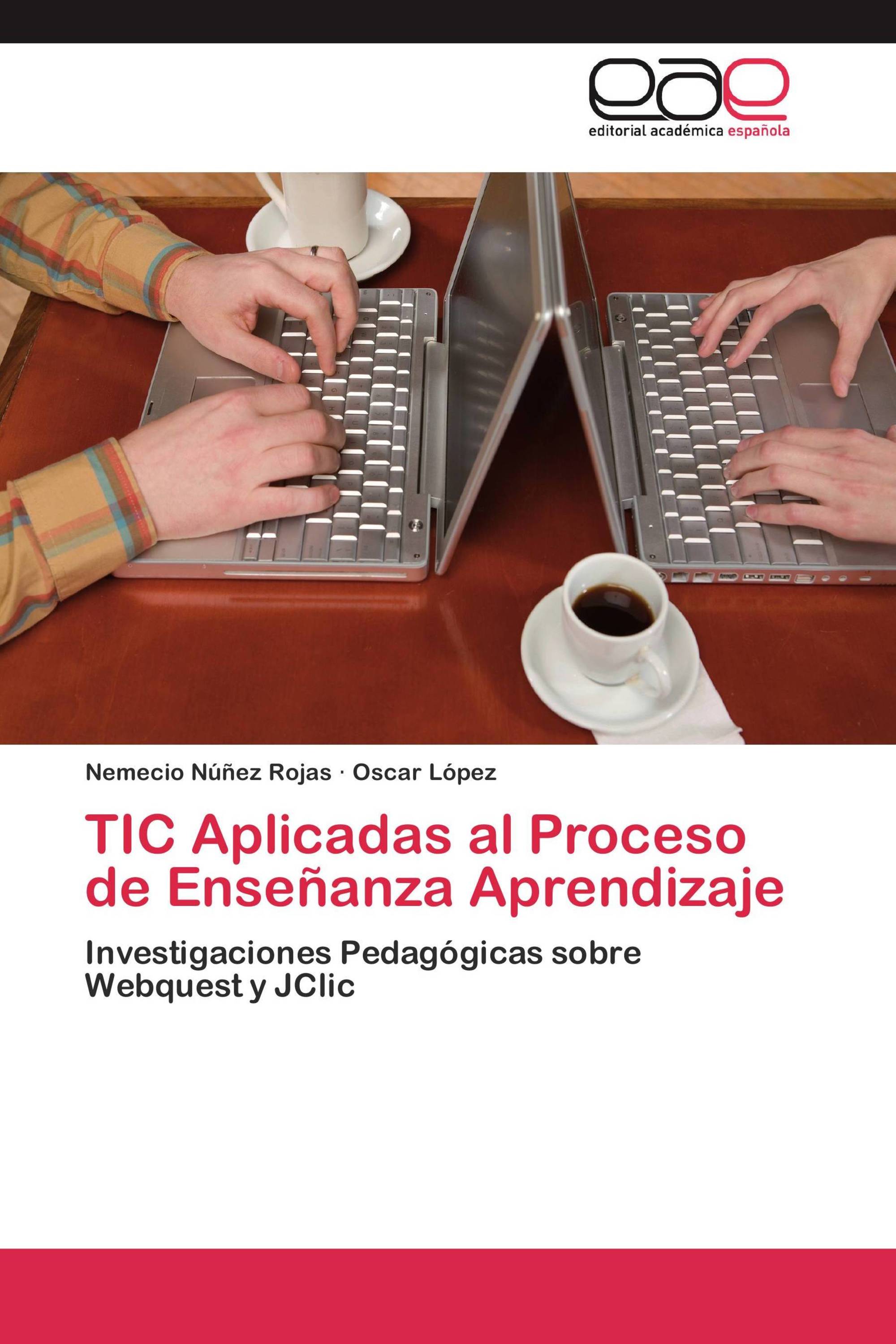 TIC Aplicadas al Proceso de Enseñanza Aprendizaje