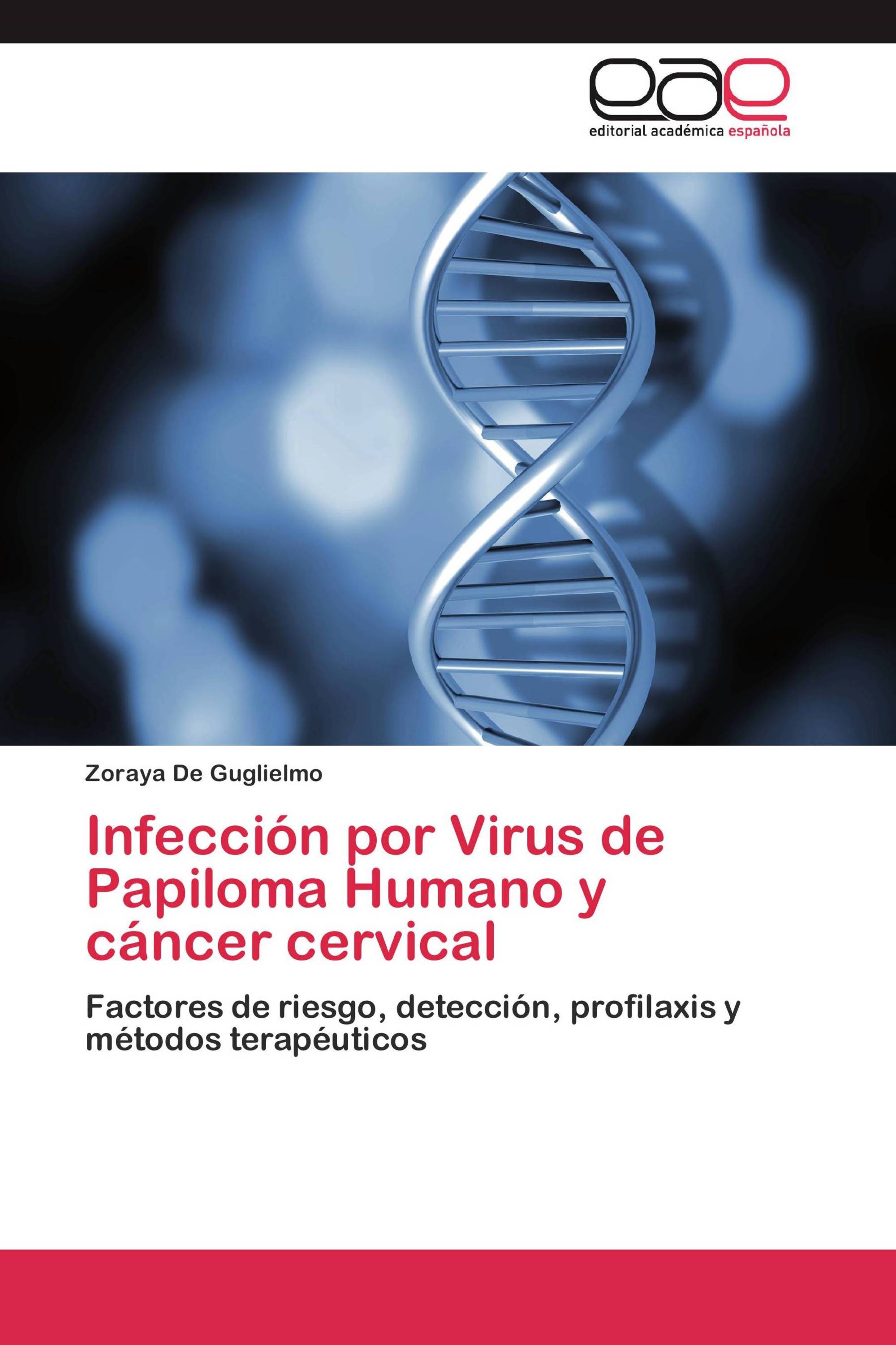 Infección Por Virus De Papiloma Humano Y Cáncer Cervical 978 3 659 00507 7 9783659005077 