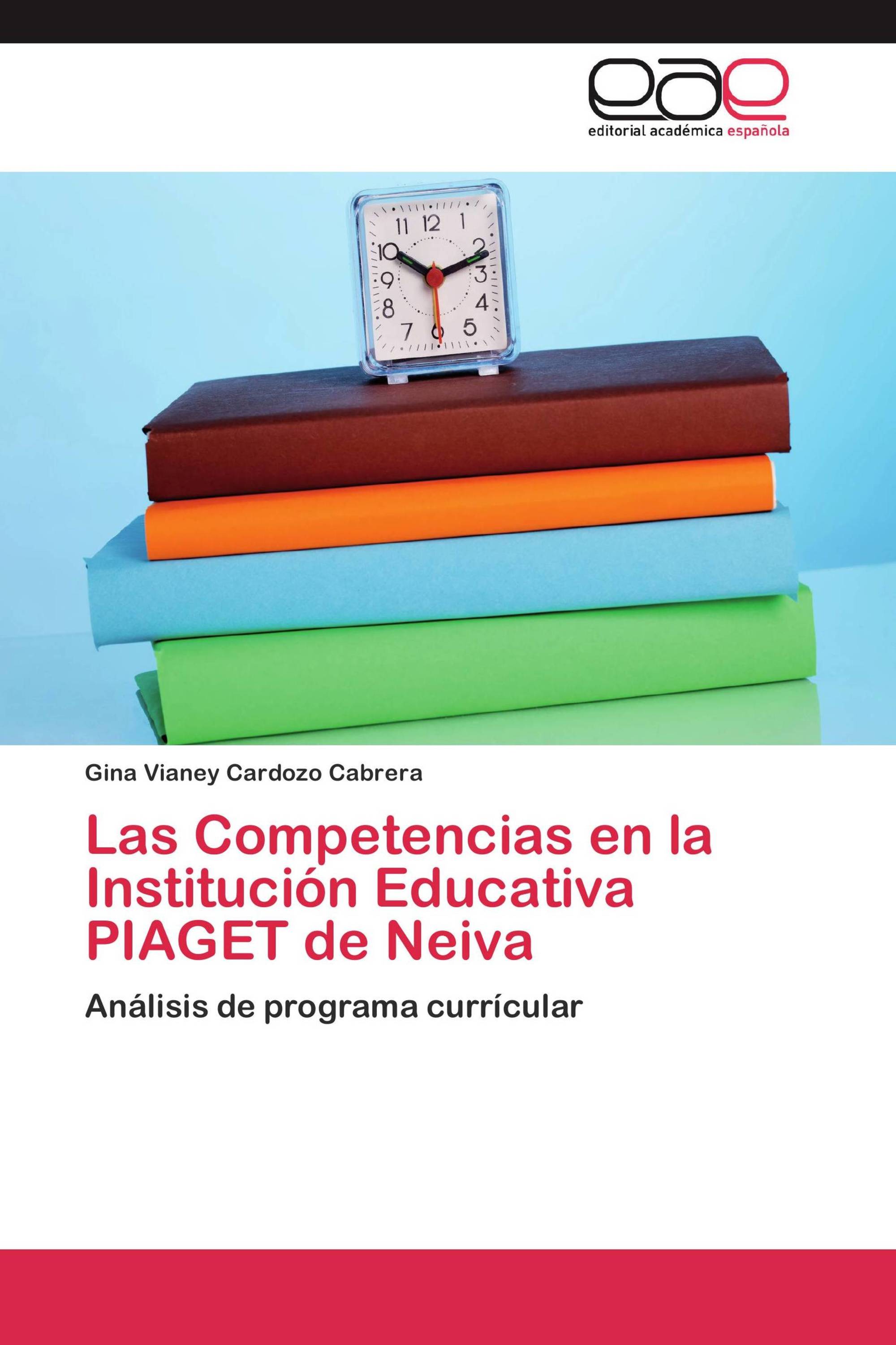 Las Competencias en la Institución Educativa PIAGET de Neiva