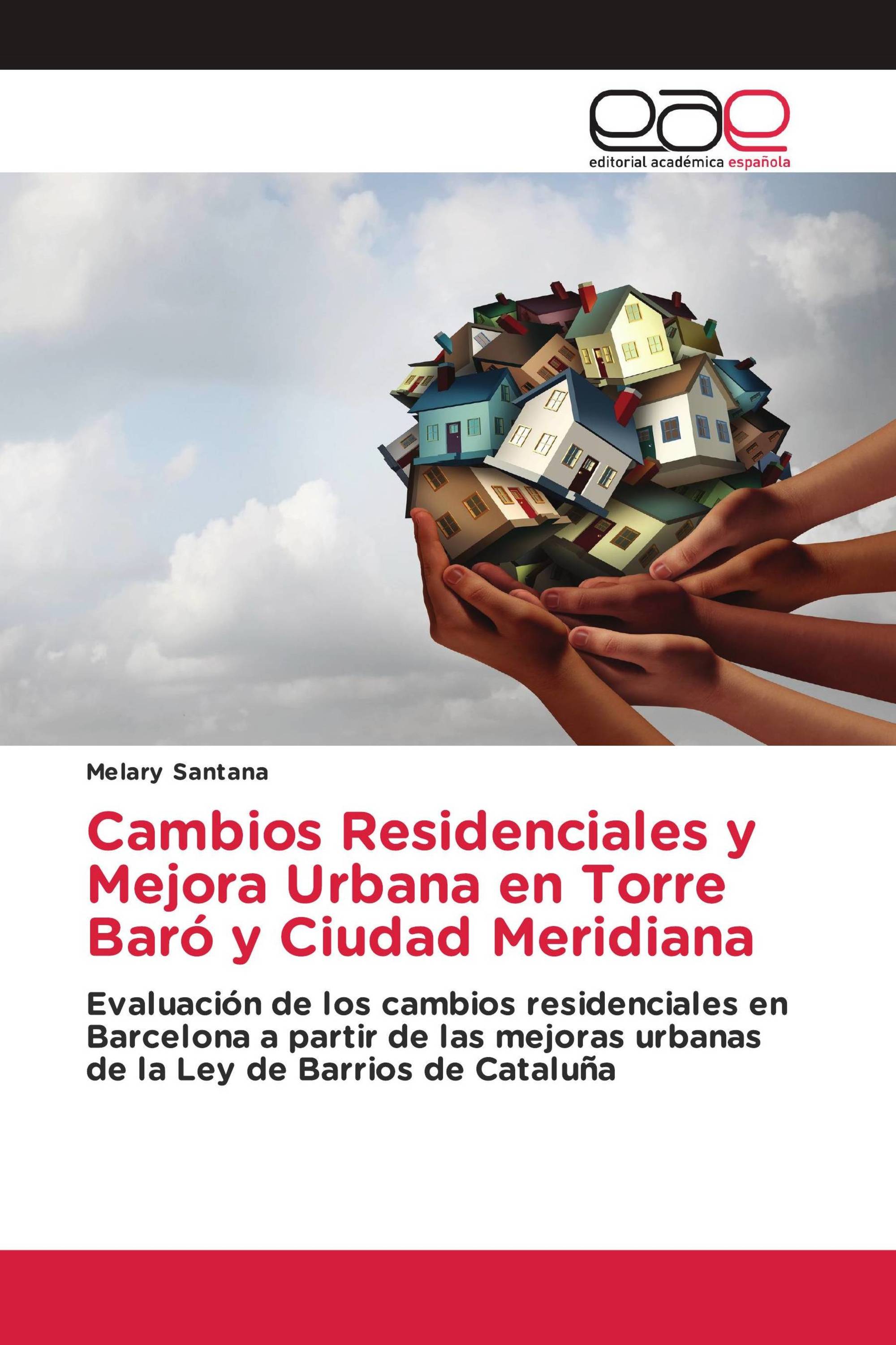 Cambios Residenciales y Mejora Urbana en Torre Baró y Ciudad Meridiana