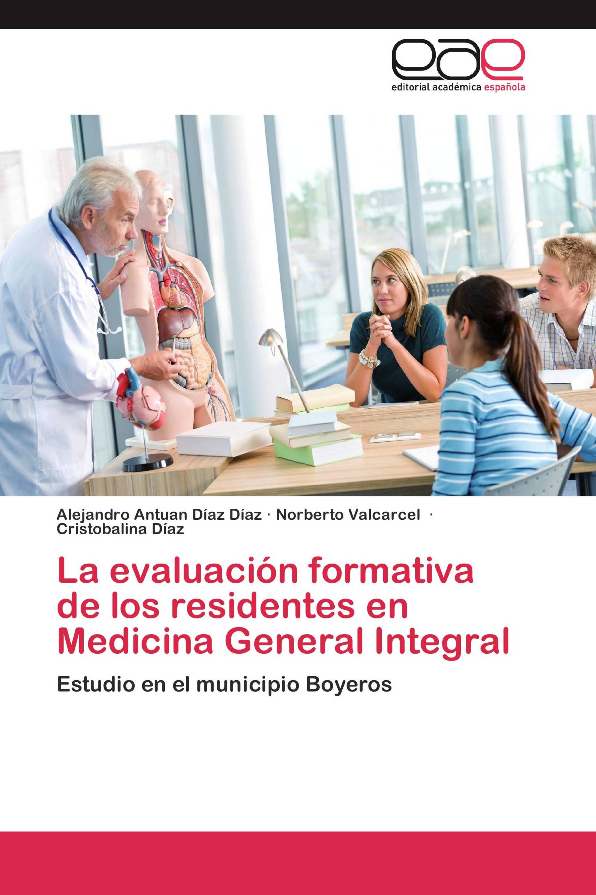 La evaluación formativa de los residentes en Medicina General Integral