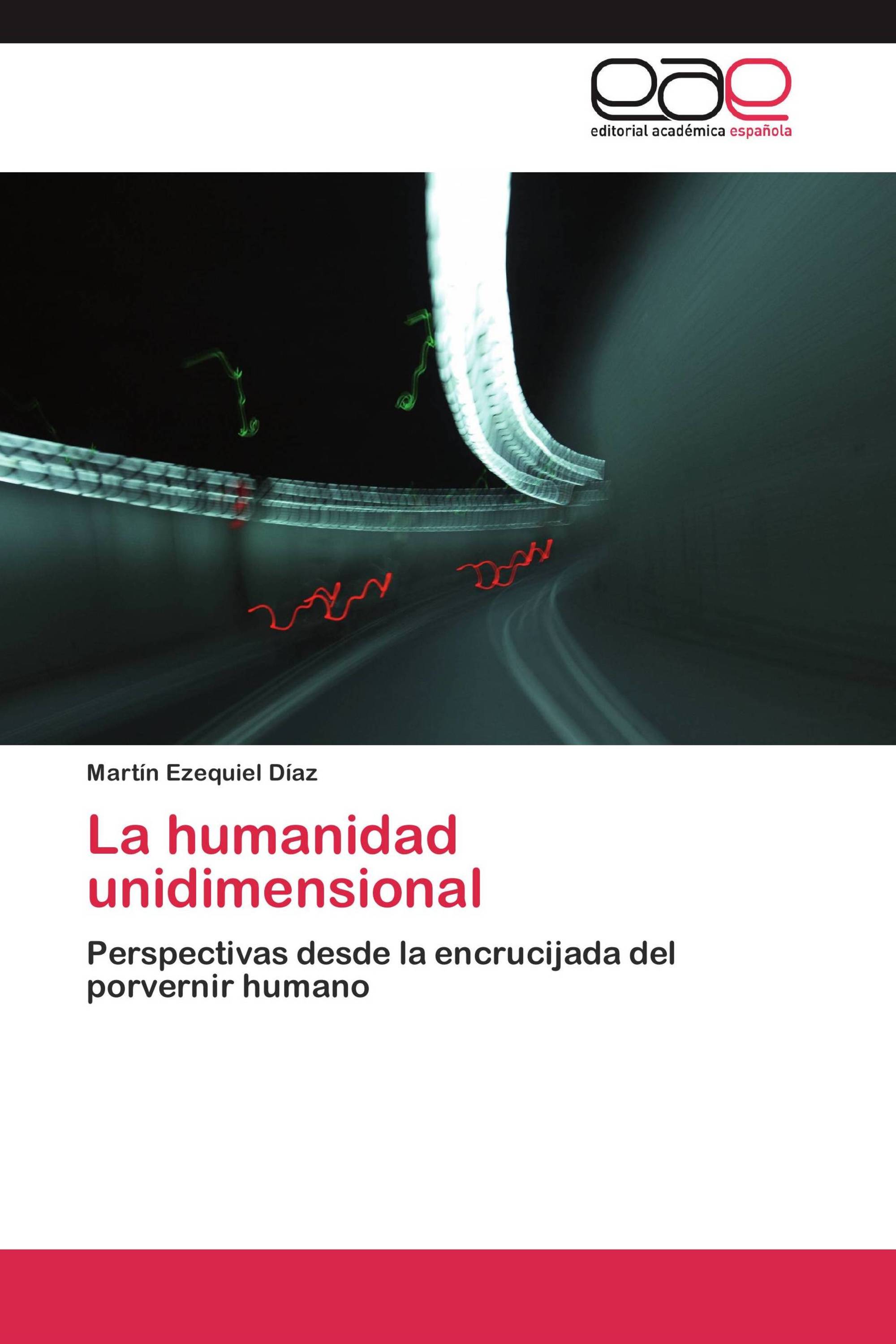 La humanidad unidimensional