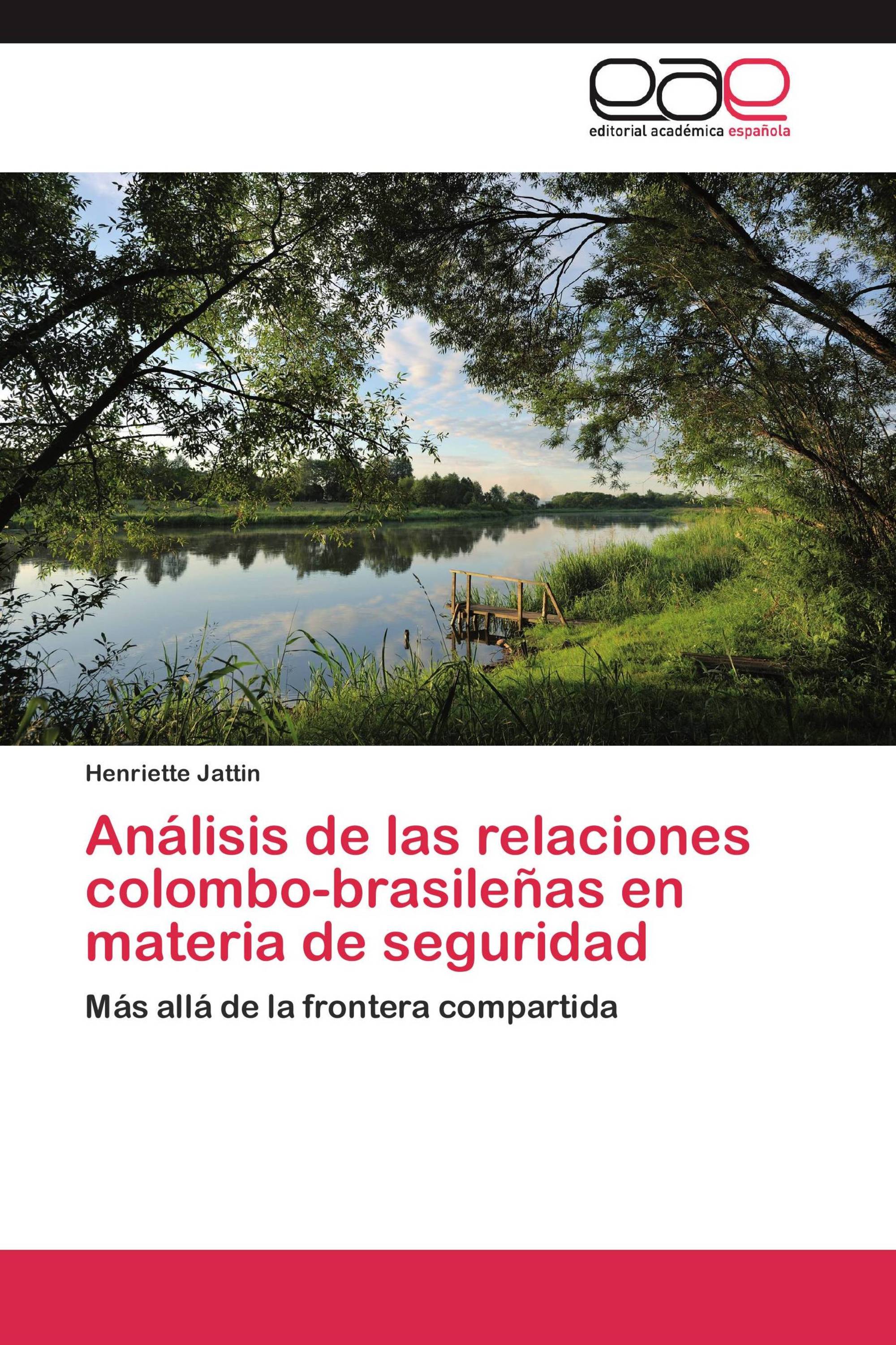 Análisis de las relaciones colombo-brasileñas en materia de seguridad