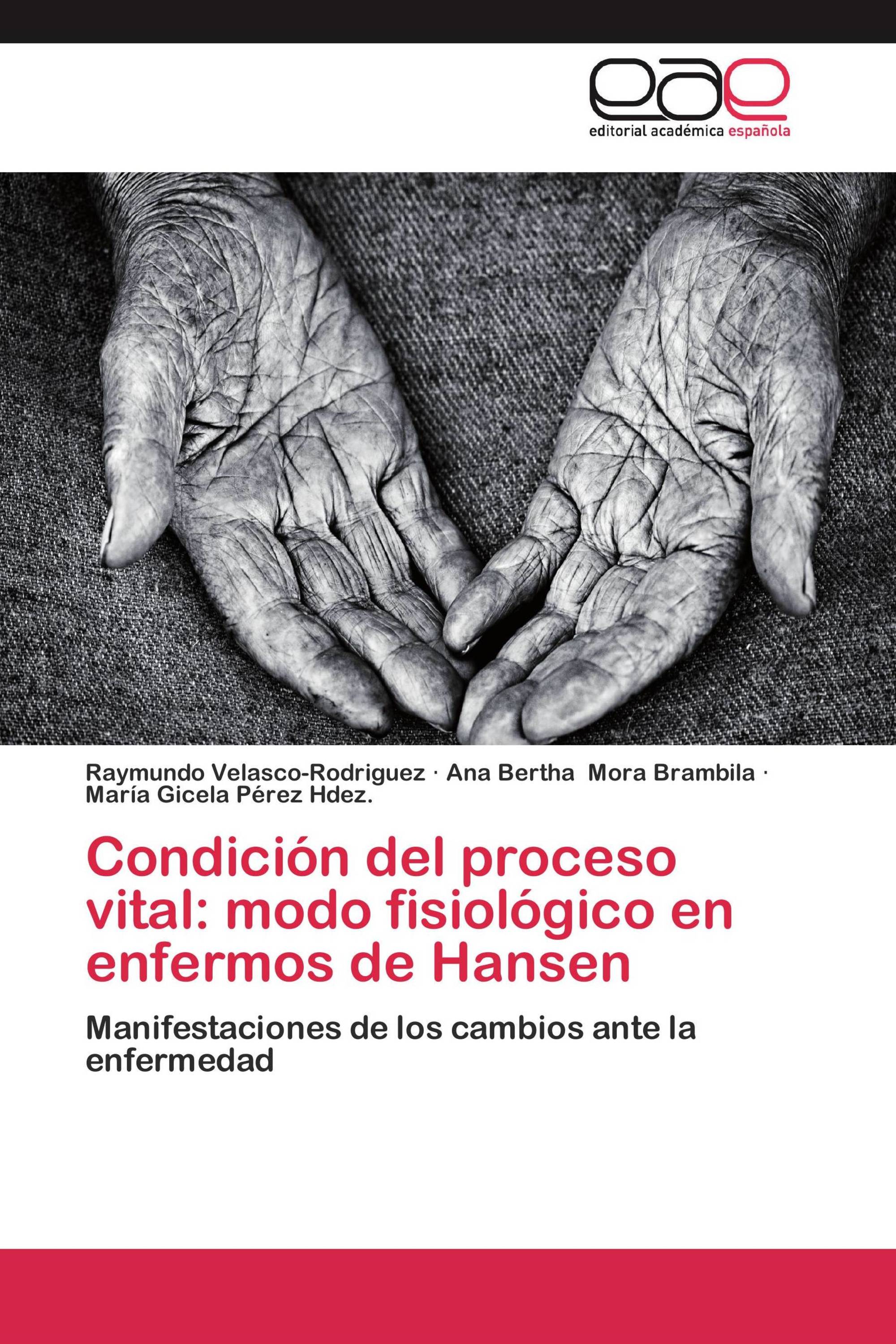 Condición del proceso vital: modo fisiológico en enfermos de Hansen