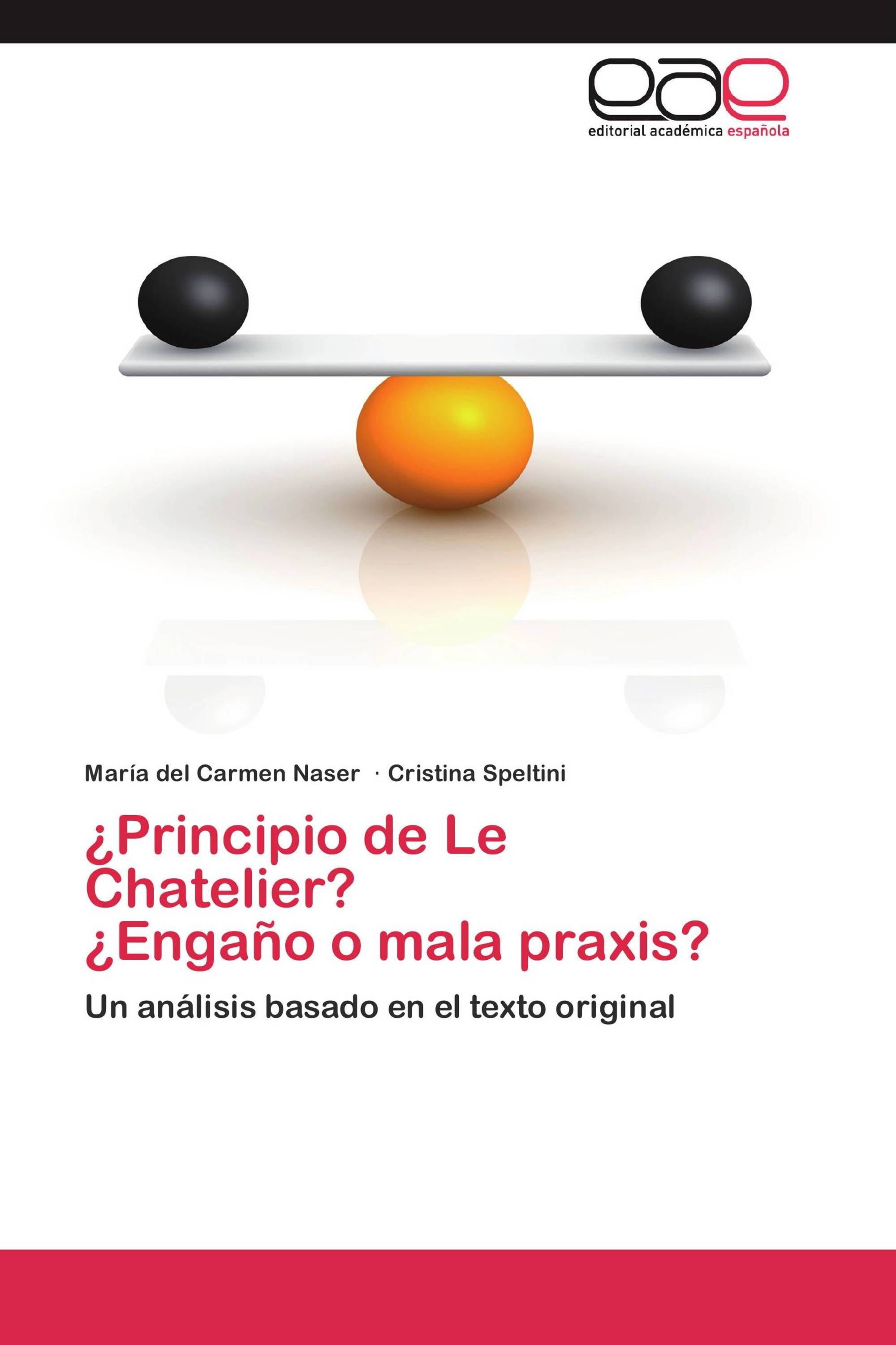 ¿Principio de Le Chatelier?             ¿Engaño o mala praxis?