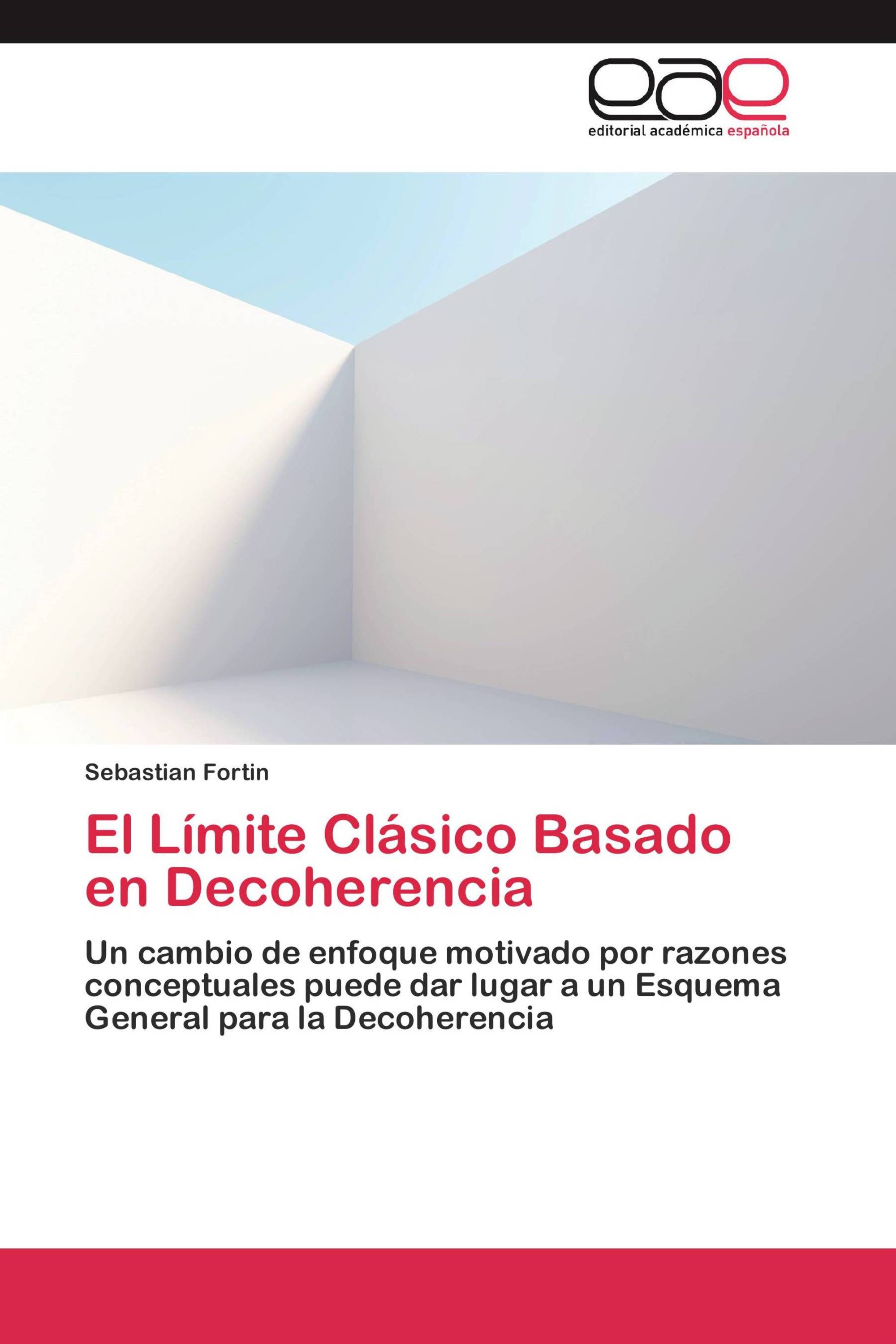 El Límite Clásico Basado en Decoherencia