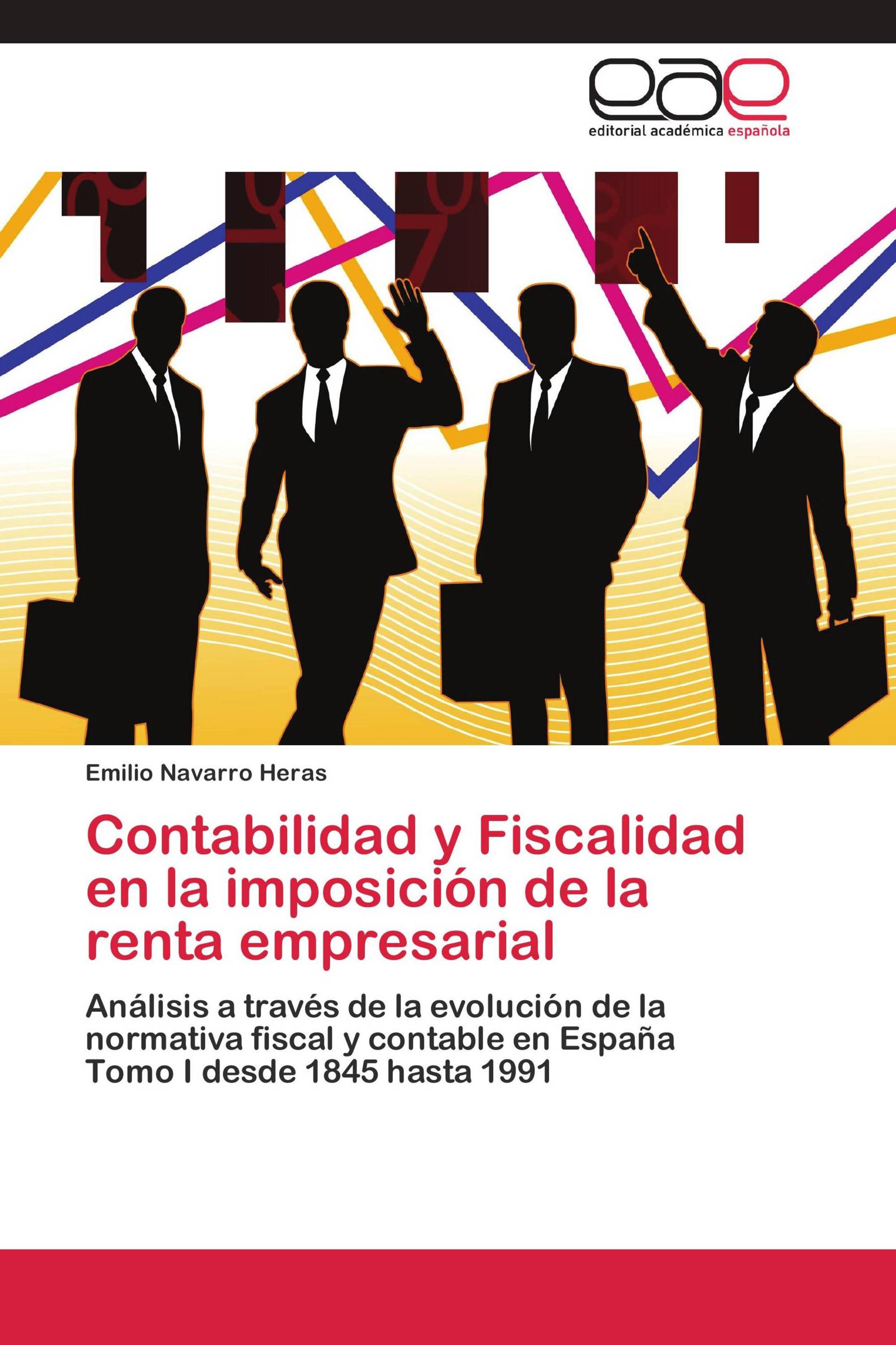 Contabilidad y Fiscalidad en la imposición de la renta empresarial