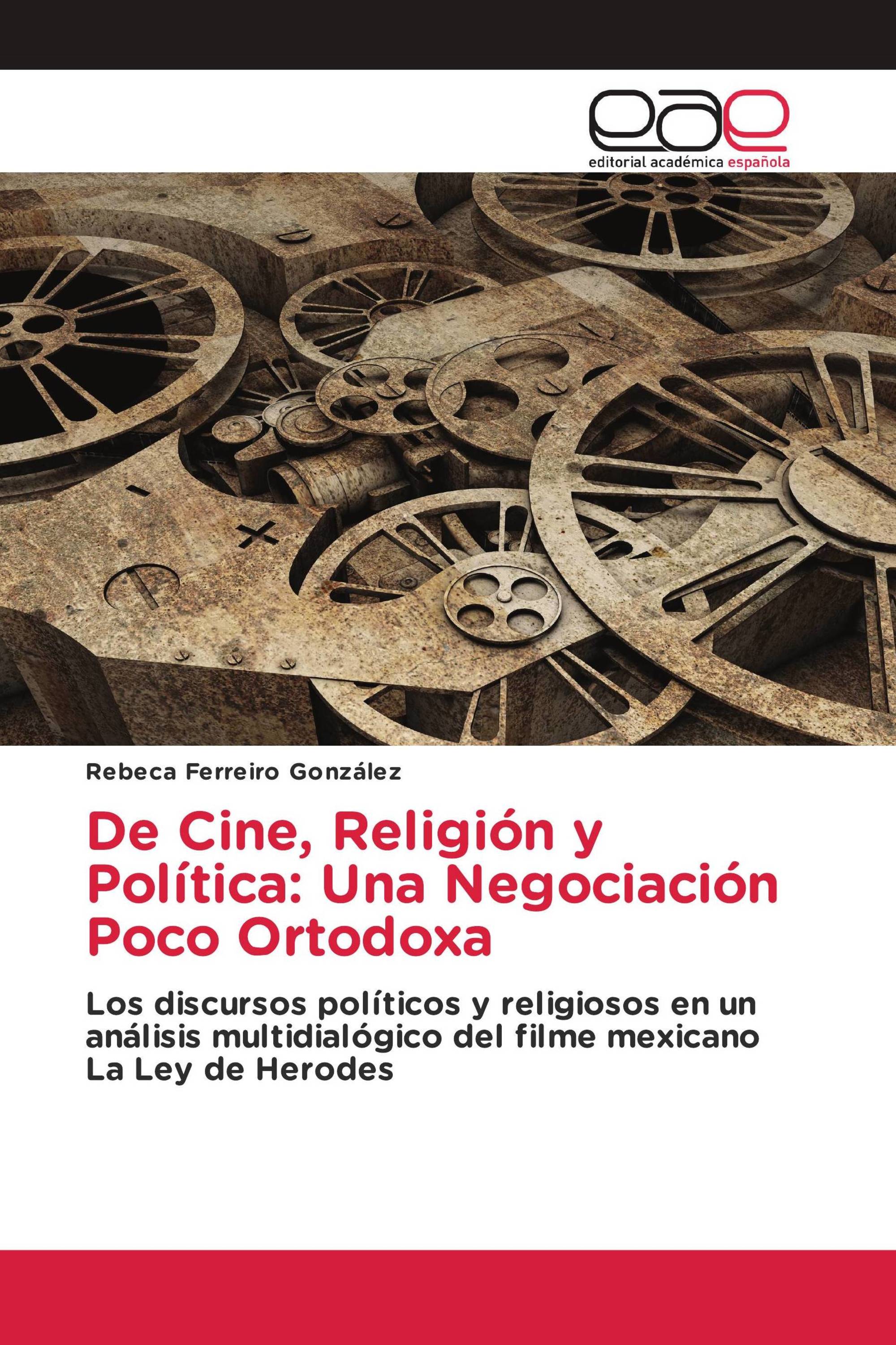 De Cine, Religión y Política: Una Negociación Poco Ortodoxa