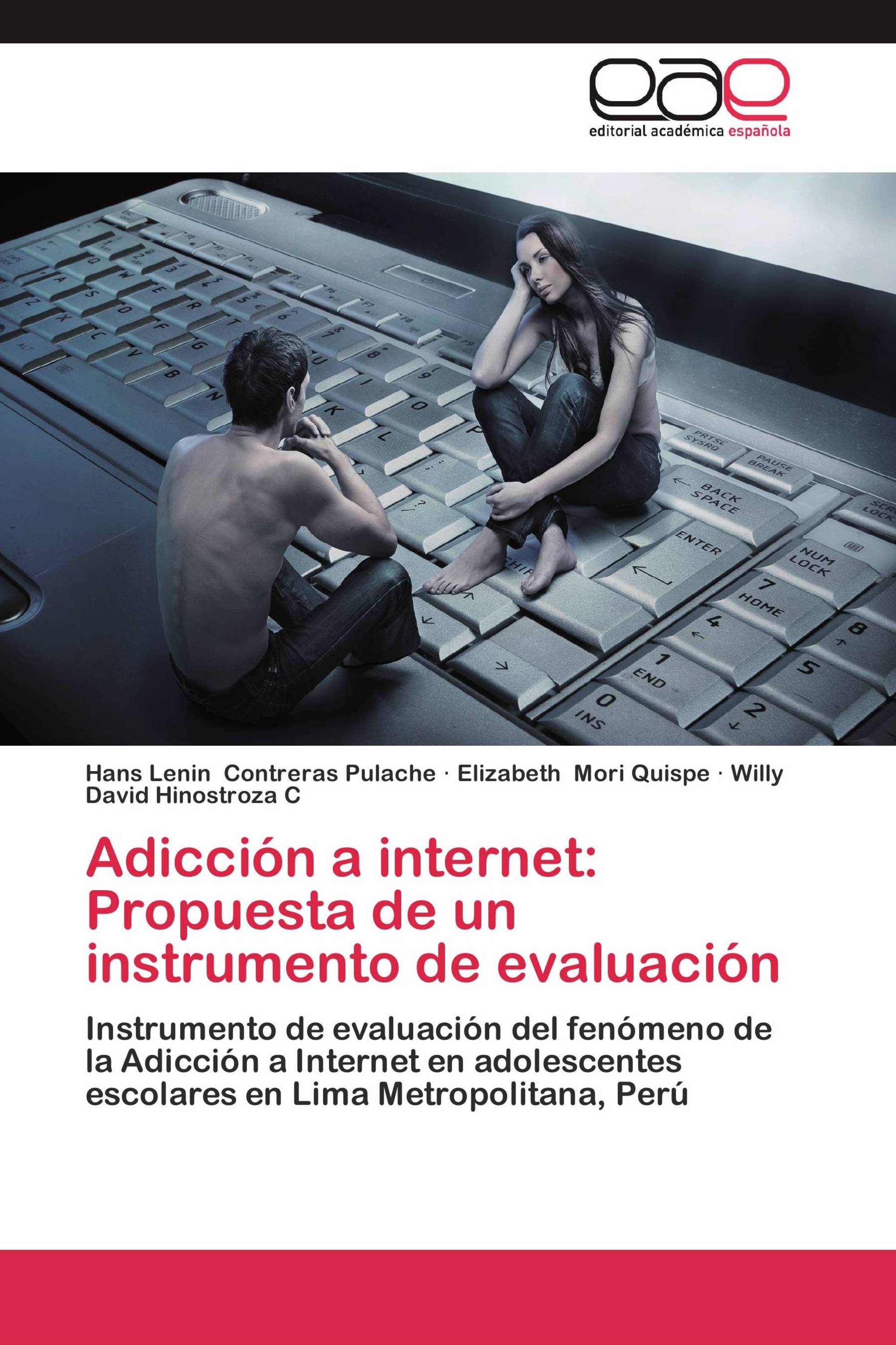 Adicción a internet: Propuesta de un instrumento de evaluación