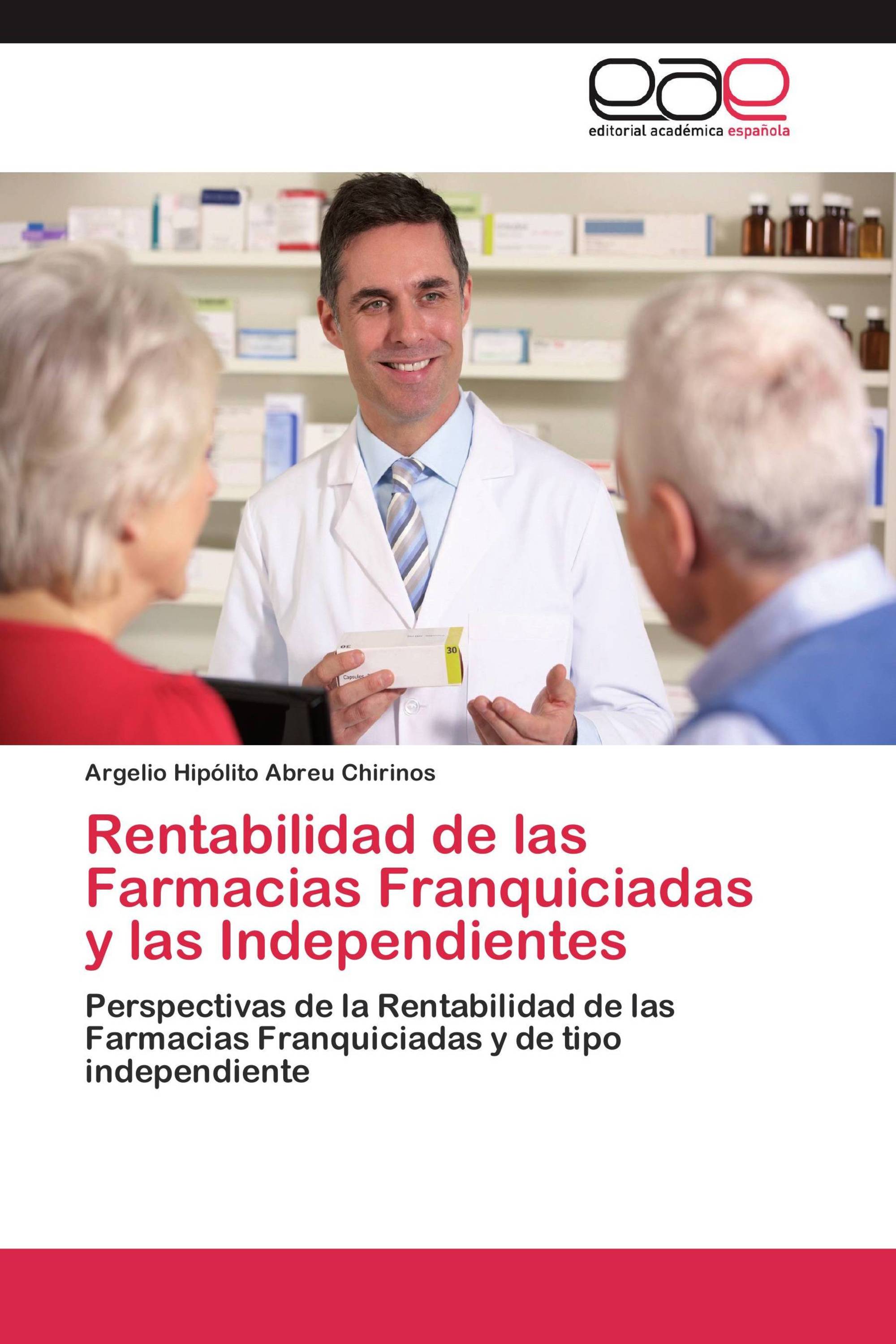 Rentabilidad de las Farmacias Franquiciadas y las Independientes