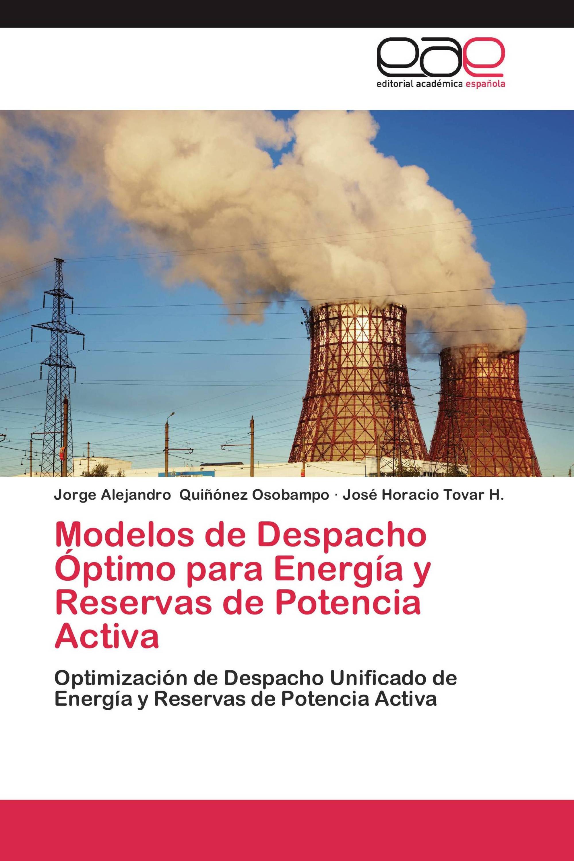 Modelos de Despacho Óptimo para Energía y Reservas de Potencia Activa