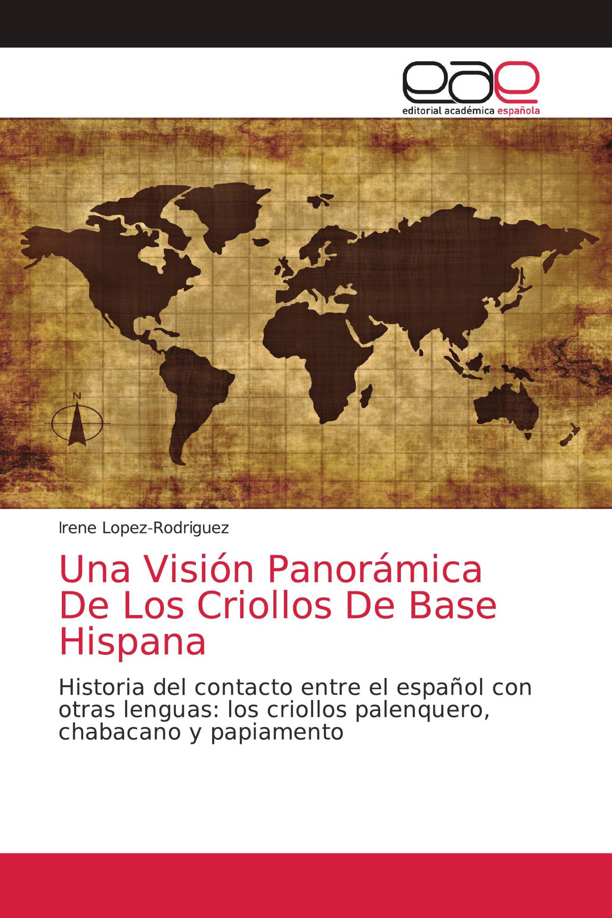 Una Visión Panorámica De Los Criollos De Base Hispana