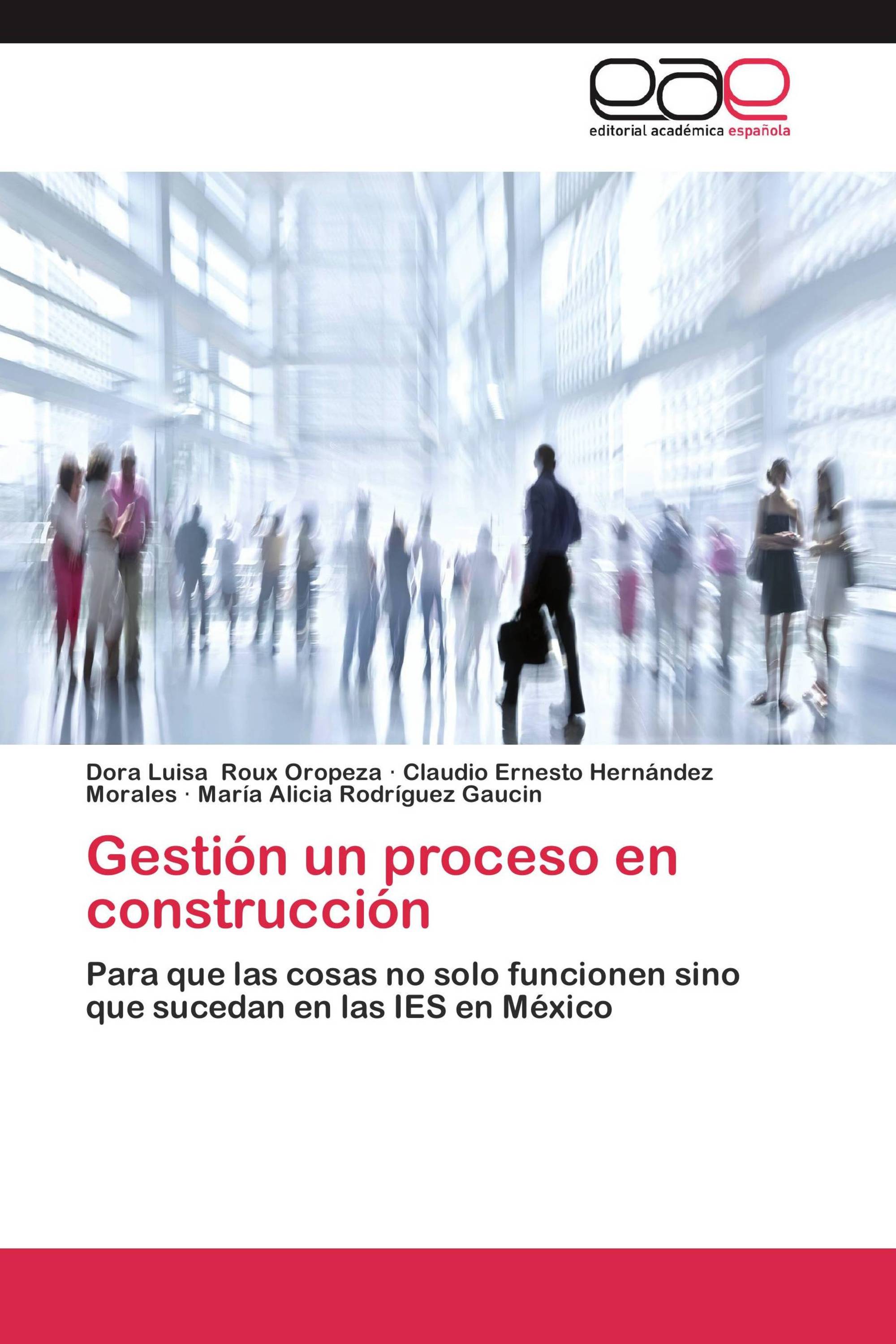 Gestión un proceso en construcción